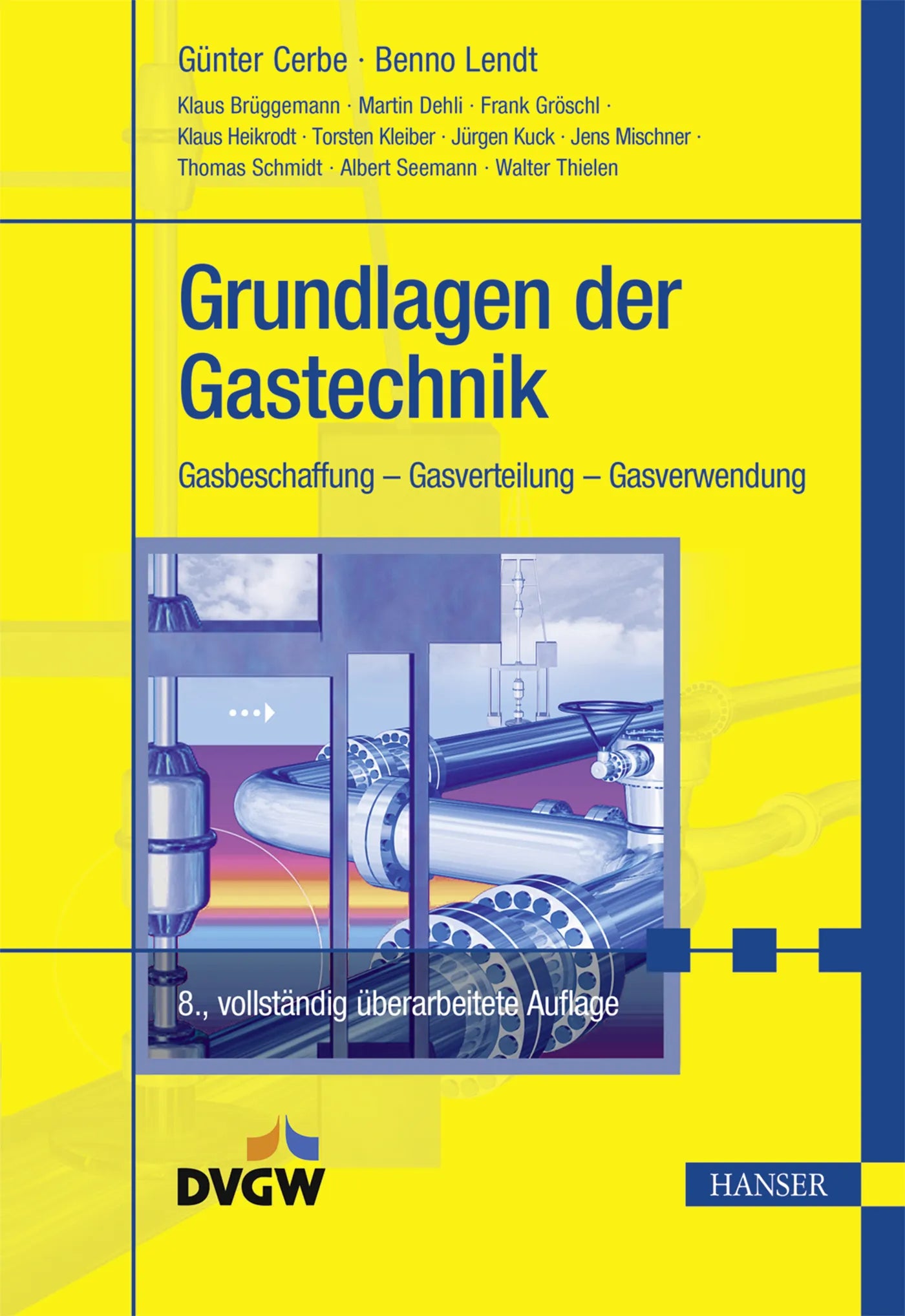 Buchcover von 'Grundlagen der Gastechnik' - Gebundene Ausgabe von Benno Lendt