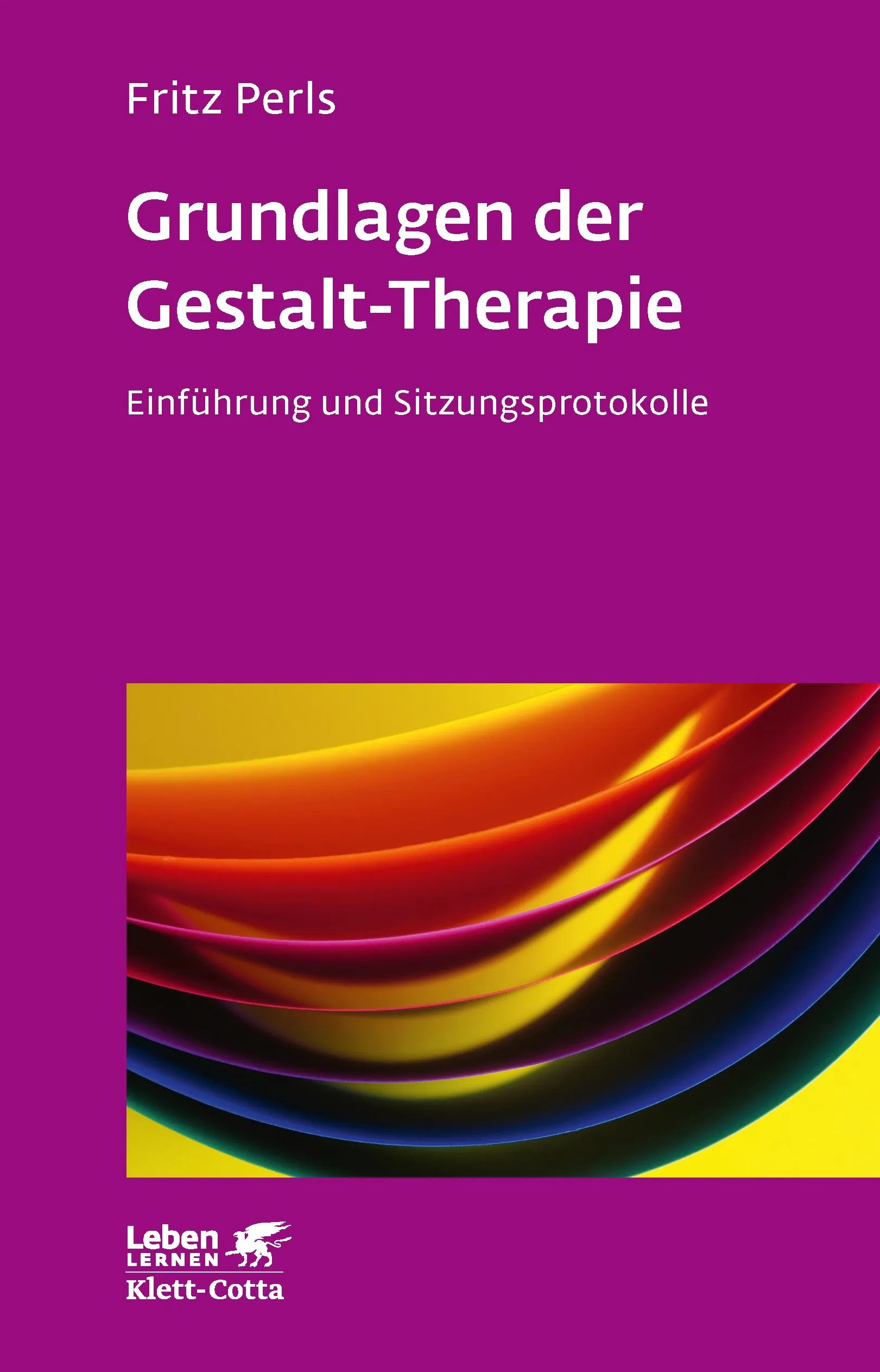 Buchcover von 'Grundlagen der Gestalt-Therapie' - Paperback von Frederick S. Perls