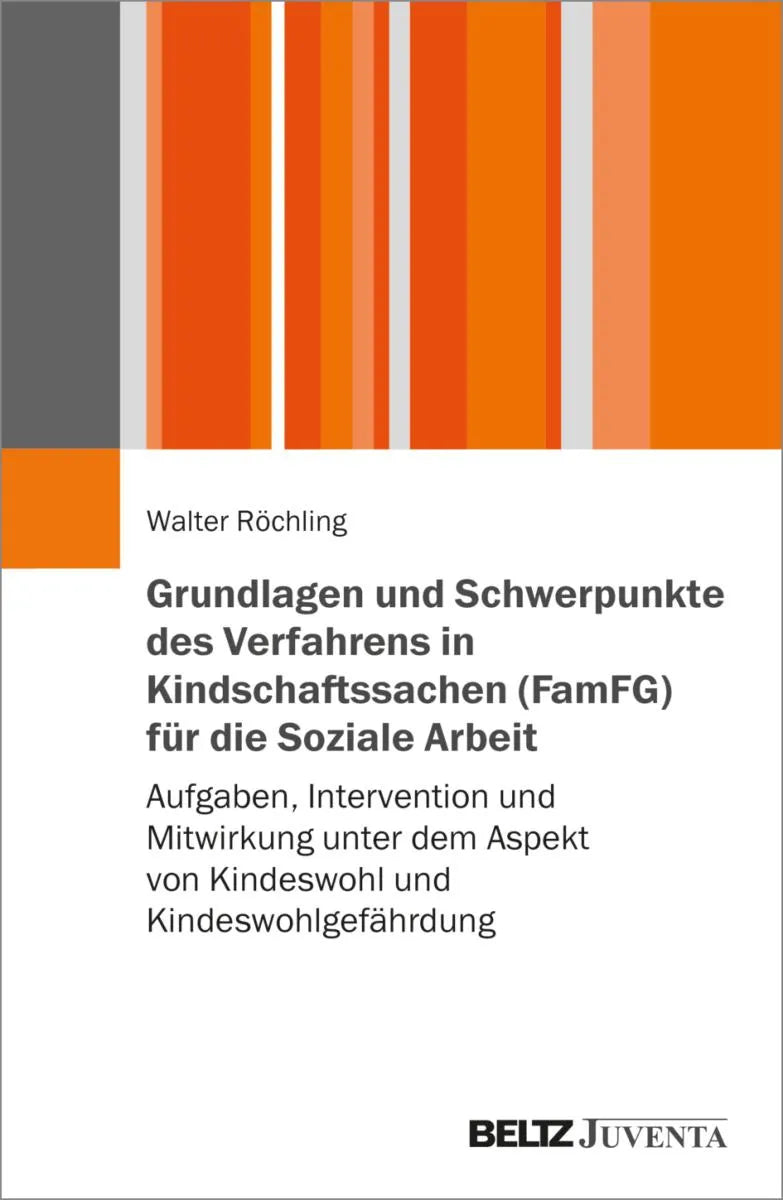 Cover: Grundlagen und Schwerpunkte des Verfahrens in Kindschaftssachen (E-Book) von Walter Röchling