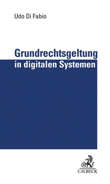 Buchcover von 'Grundrechtsgeltung in digitalen Systemen' - Gebundene Ausgabe von Udo Fabio