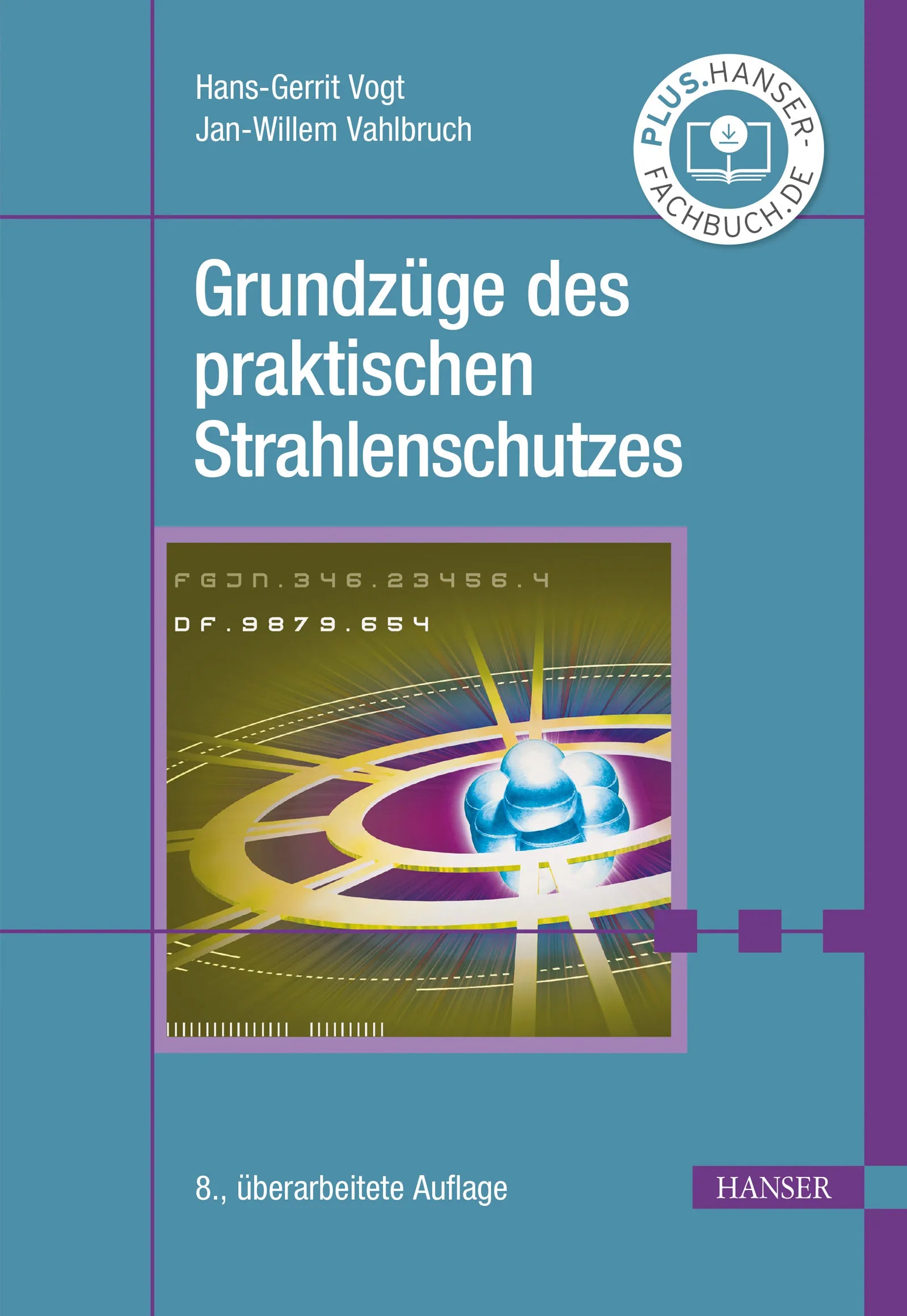 Cover: Grundzüge des praktischen Strahlenschutzes (E-Book) von Hans-Gerrit Vogt
