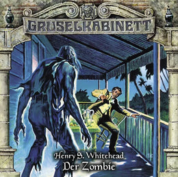 Buchcover von 'Gruselkabinett - Folge 82' - Hörbuch (CD) von Henry S. Whitehead