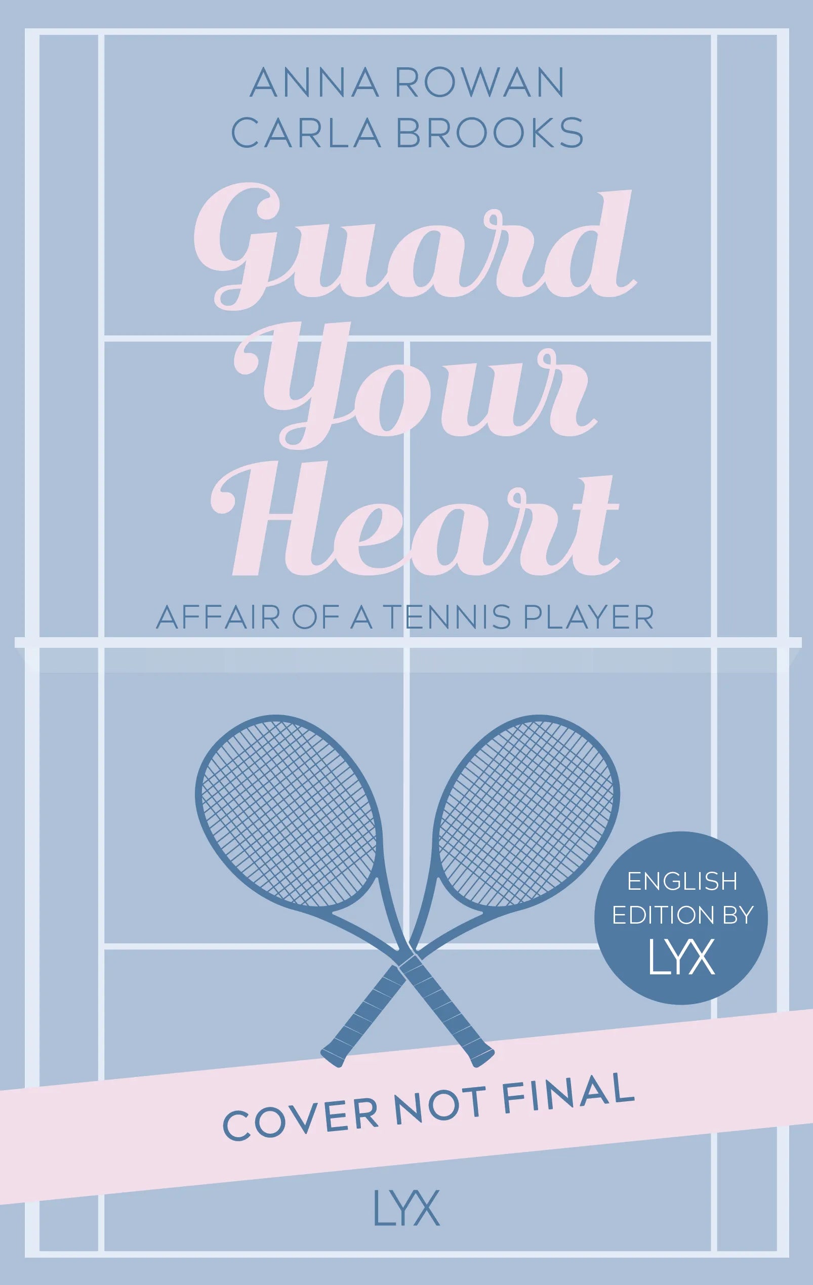 Cover: Guard your Heart - Affair of a Tennis Player: English Edition by LYX (Paperback) von Carla Brooks