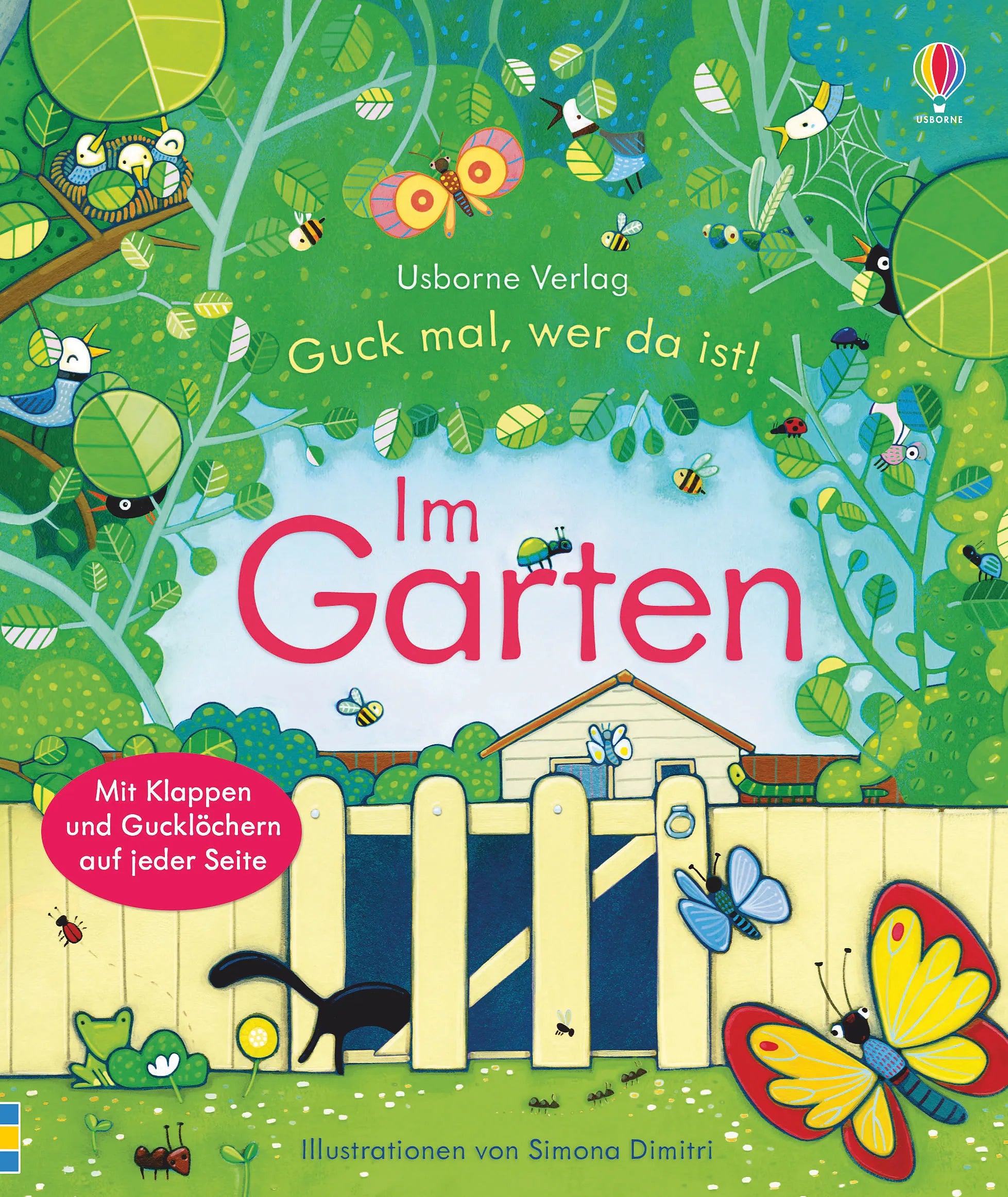 Buchcover von 'Guck mal, wer da ist! Im Garten' - Gebundene Ausgabe von Anna Milbourne