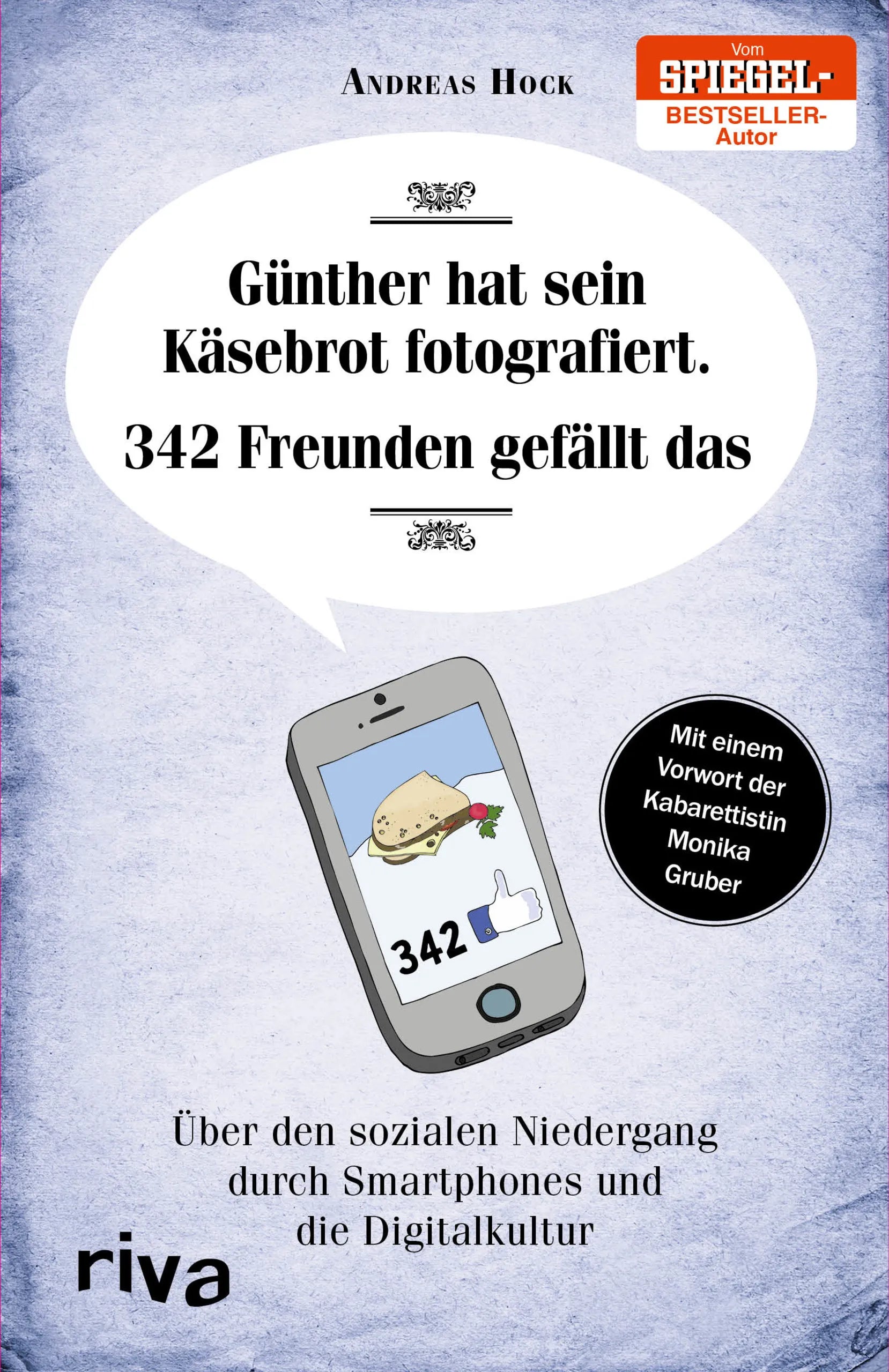 Buchcover von 'Günther hat sein Käsebrot fotografiert. 342 Freunden gefällt das' - Taschenbuch von Andreas Hock