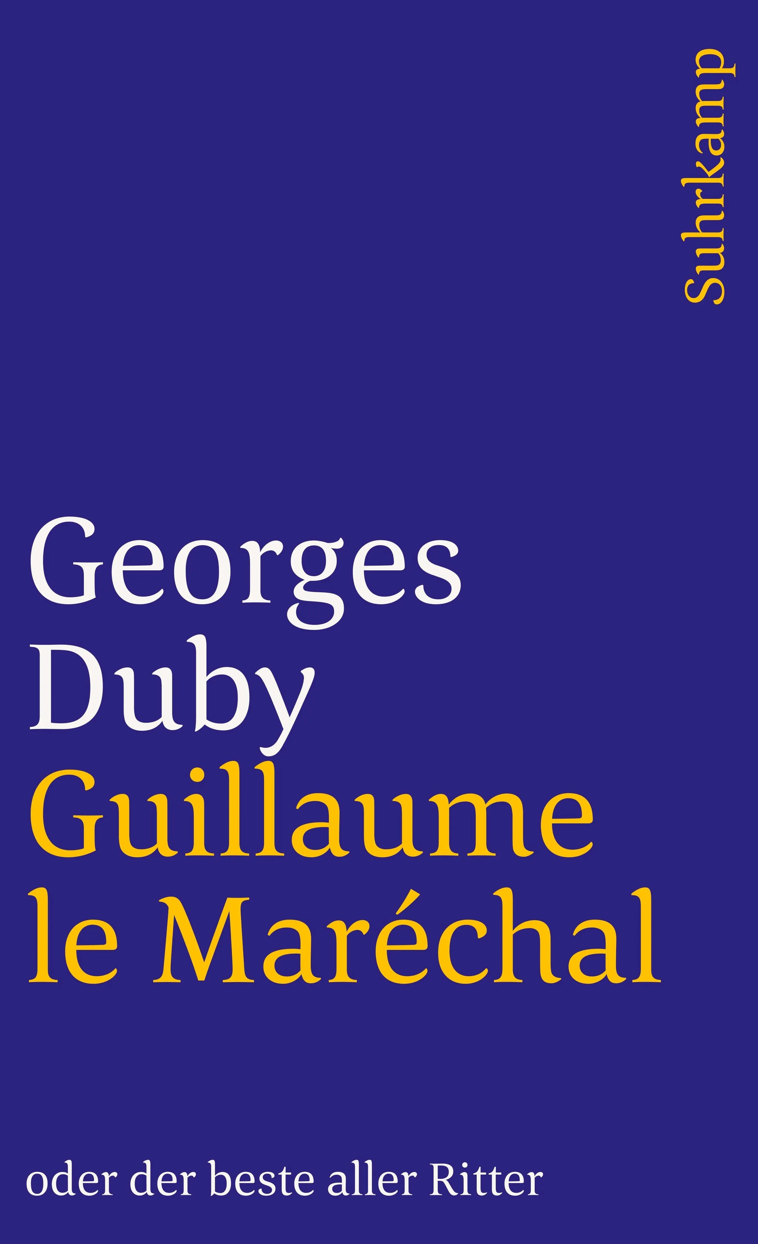 Buchcover von 'Guillaume le Maréchal oder der beste aller Ritter' - Taschenbuch von Georges Duby