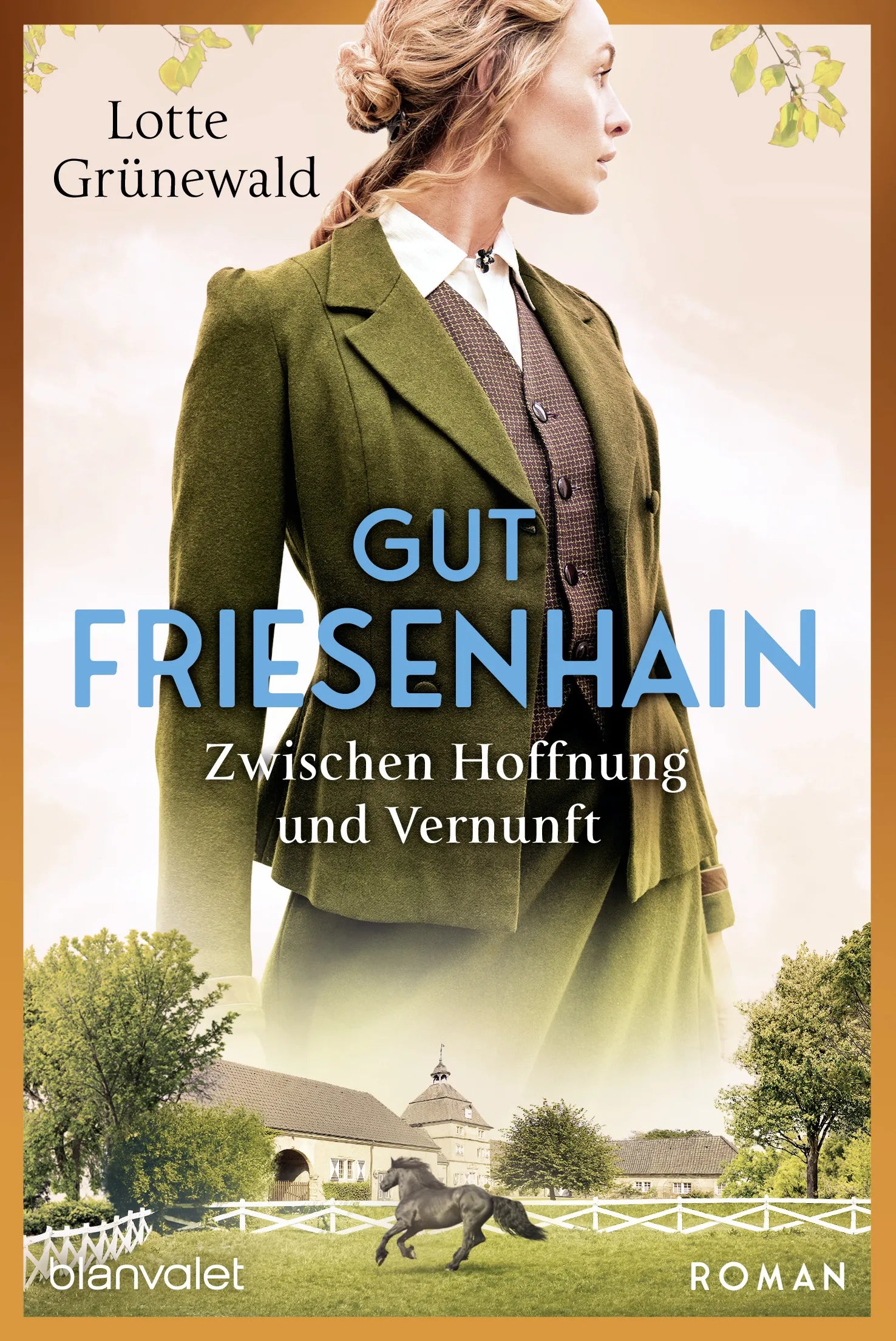 Cover: Gut Friesenhain - Zwischen Hoffnung und Vernunft (E-Book) von Lotte Grünewald
