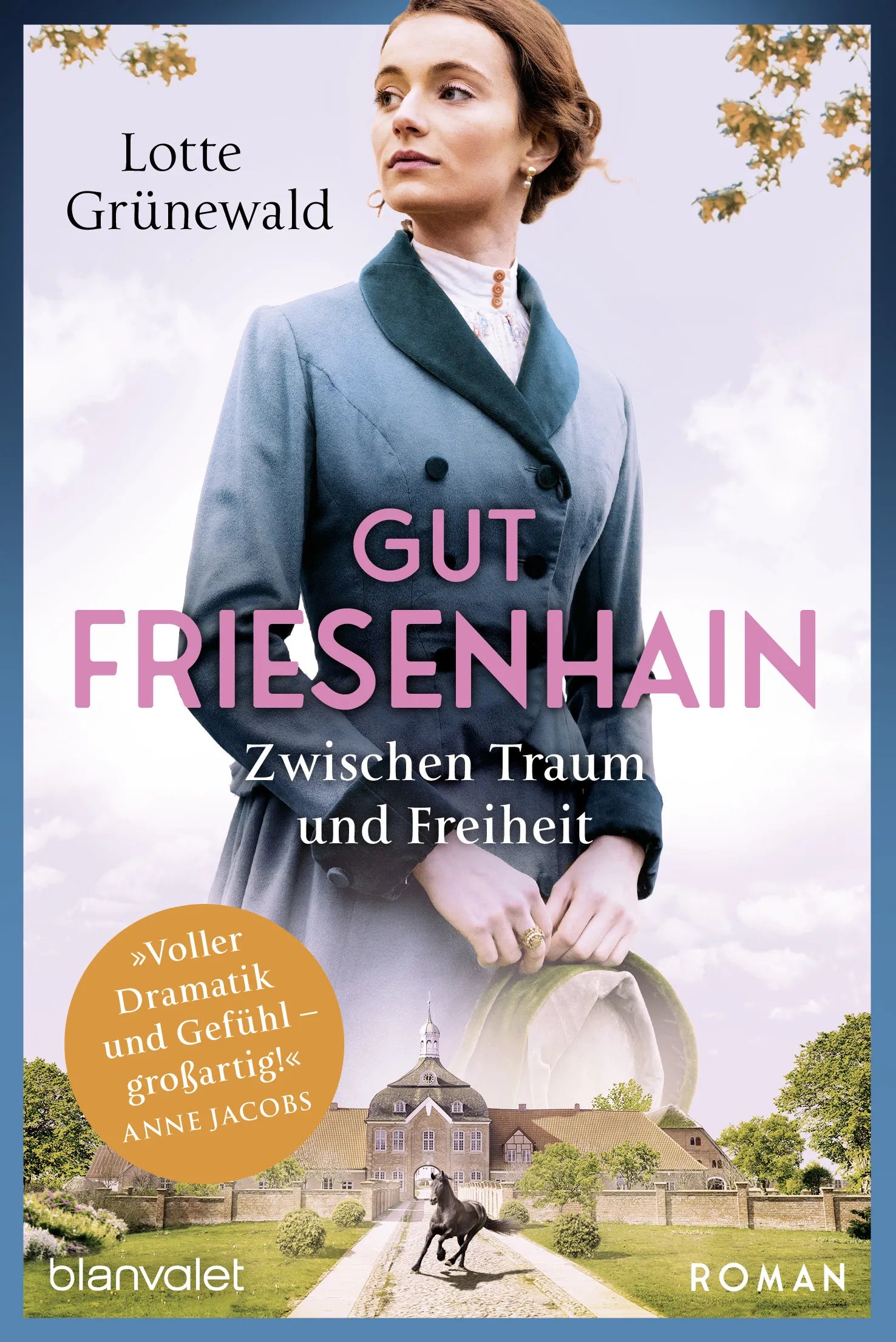 Cover: Gut Friesenhain - Zwischen Traum und Freiheit (E-Book) von Lotte Grünewald