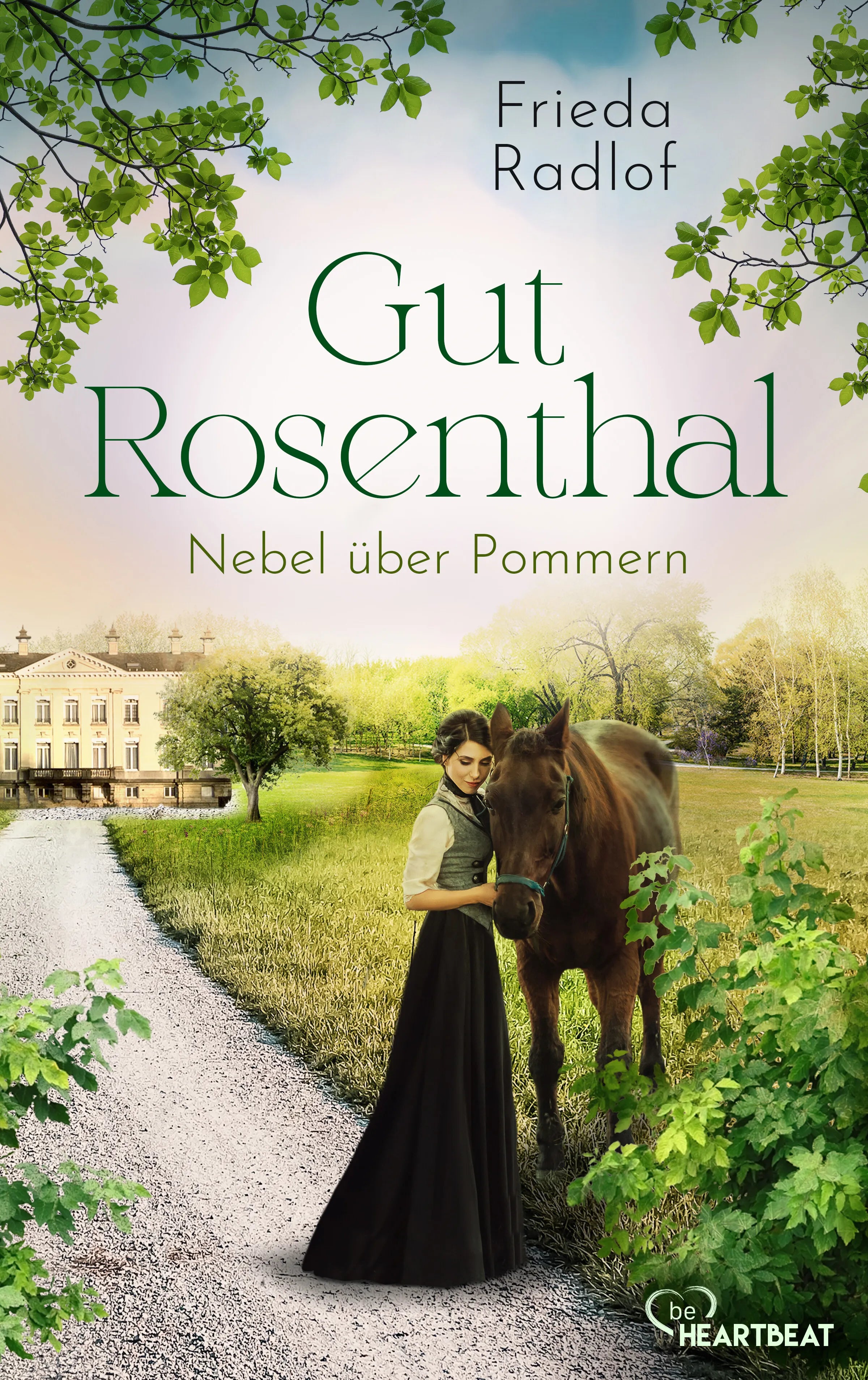 Cover: Gut Rosenthal - Nebel über Pommern (E-Book) von Frieda Radlof