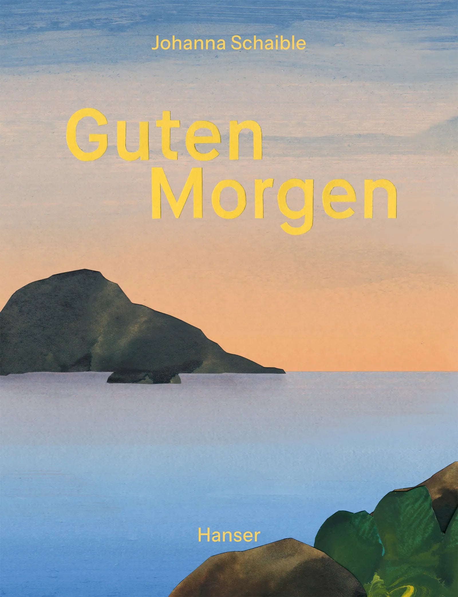 Buchcover von 'Guten Morgen - Gute Nacht' - Gebundene Ausgabe von Johanna Schaible