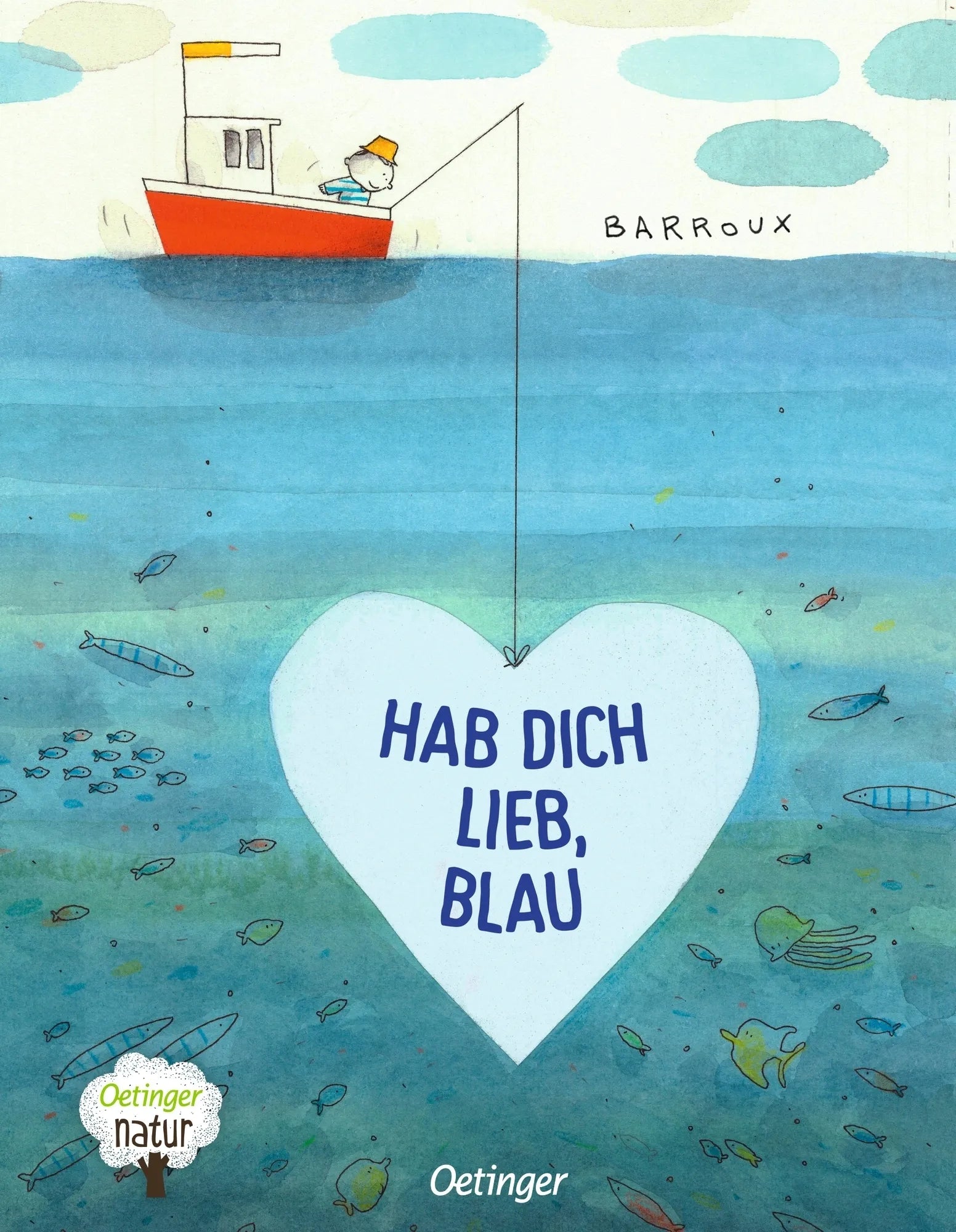 Buchcover von 'Hab dich lieb, Blau' - Gebundene Ausgabe von Barroux