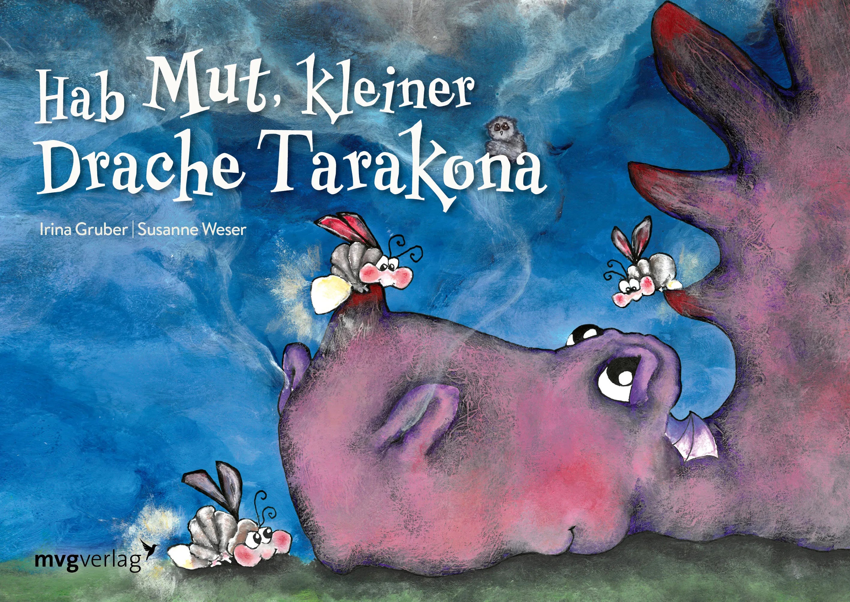 Buchcover von 'Hab Mut, kleiner Drache Tarakona' - Gebundene Ausgabe von Irina Gruber
