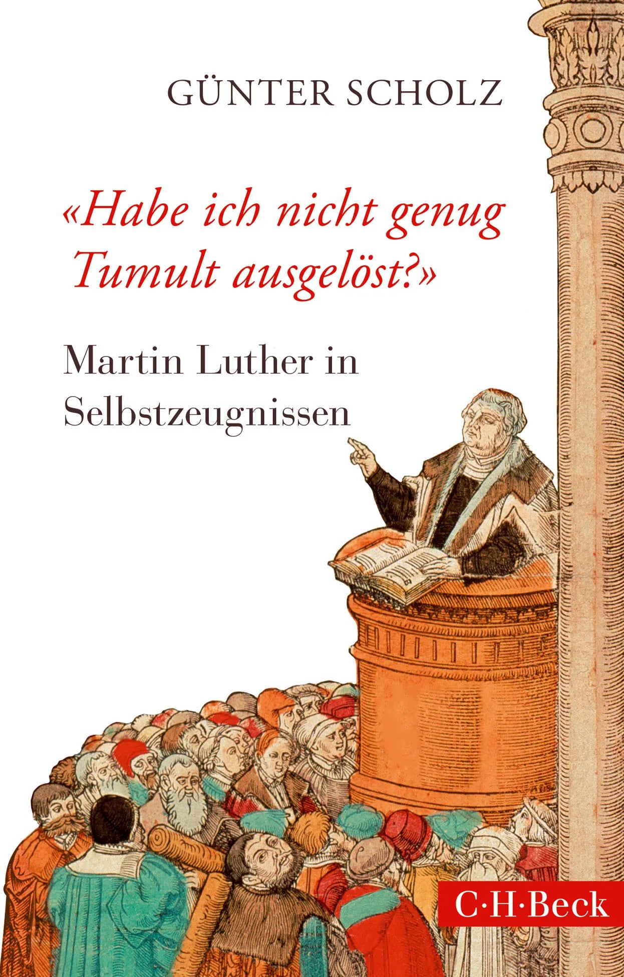 Buchcover von ''Habe ich nicht genug Tumult ausgelöst?'' - Taschenbuch von Günter Scholz