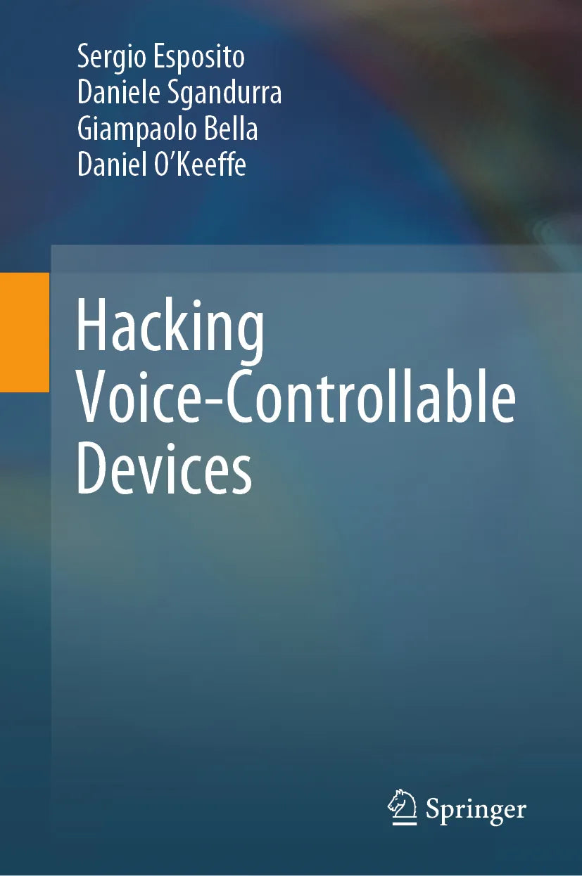 Cover: Hacking Voice-Controllable Devices (E-Book) von Sergio Esposito