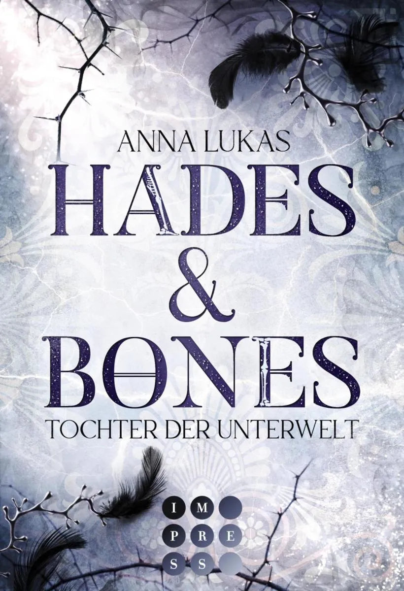 Cover: Hades & Bones: Tochter der Unterwelt (E-Book) von Anna Lukas