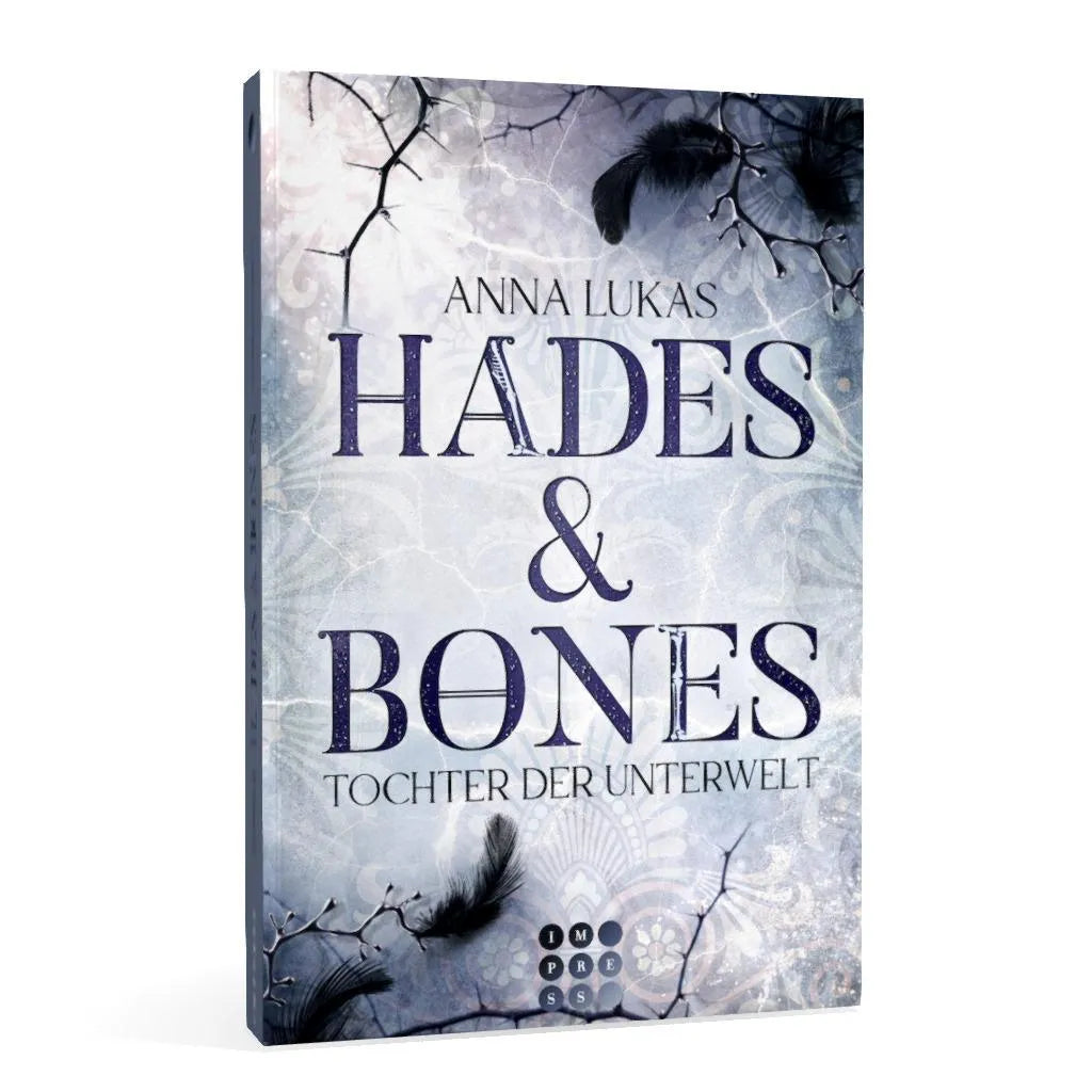 Anna Lukas - Hades & Bones: Tochter der Unterwelt