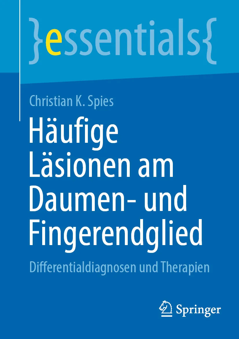 Cover: Häufige Läsionen am Daumen- und Fingerendglied (E-Book) von Christian K. Spies
