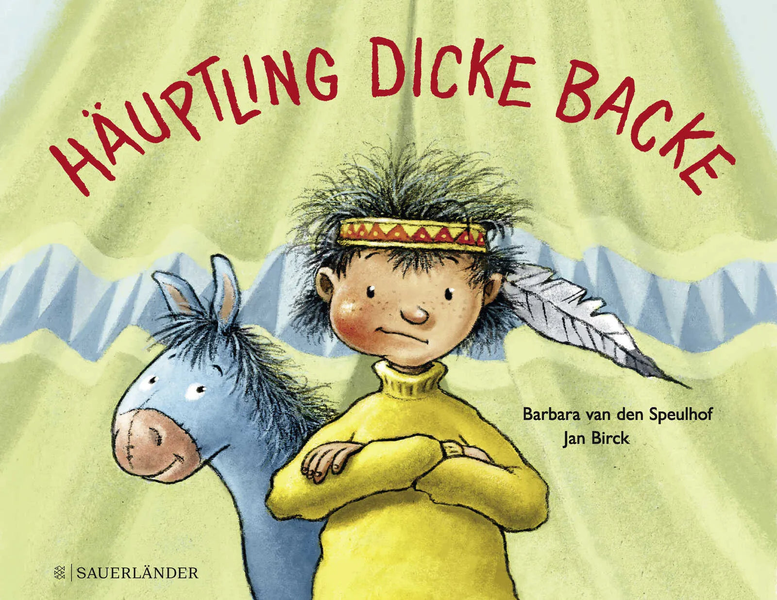 Buchcover von 'Häuptling Dicke Backe' - Gebundene Ausgabe von Barbara van den Speulhof