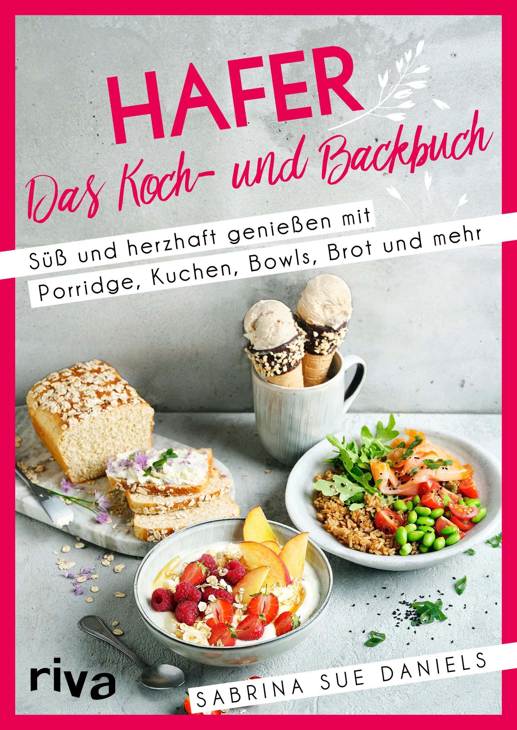 Buchcover von 'Hafer: Das Koch- und Backbuch' - Taschenbuch von Sabrina Sue Daniels