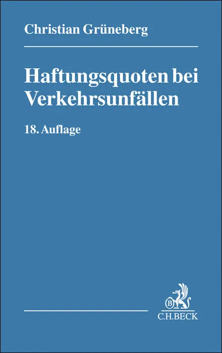 Buchcover von 'Haftungsquoten bei Verkehrsunfällen' - Taschenbuch von Christian Grüneberg