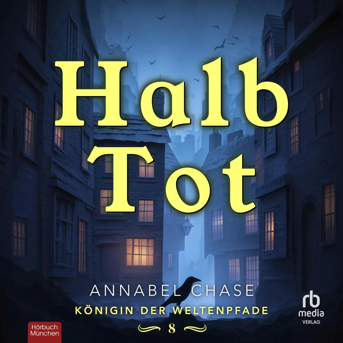Cover: Halb Tot (Hörbuch Download) von Annabel Chase