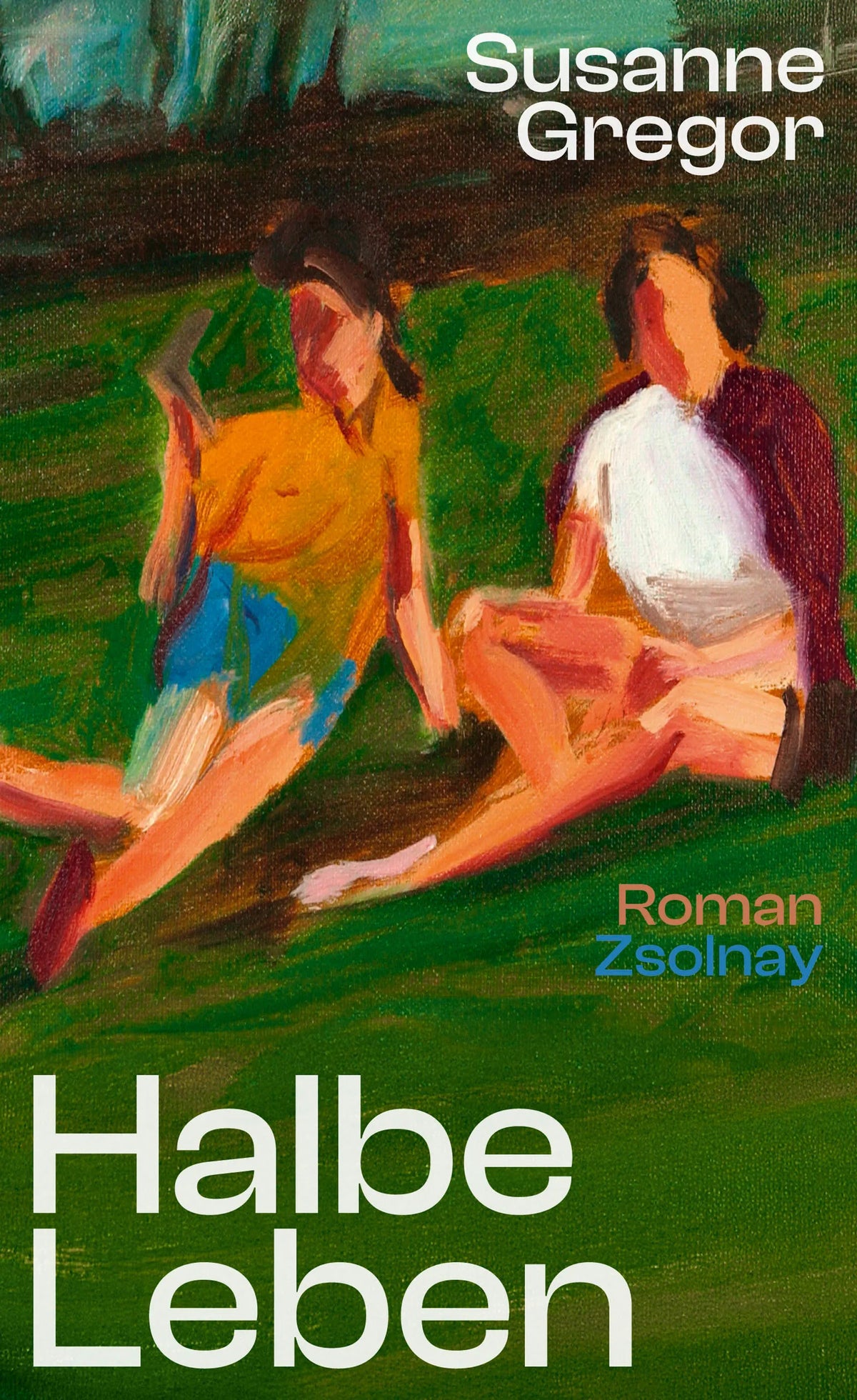 Buchcover von 'Halbe Leben' - Gebundene Ausgabe von Susanne Gregor