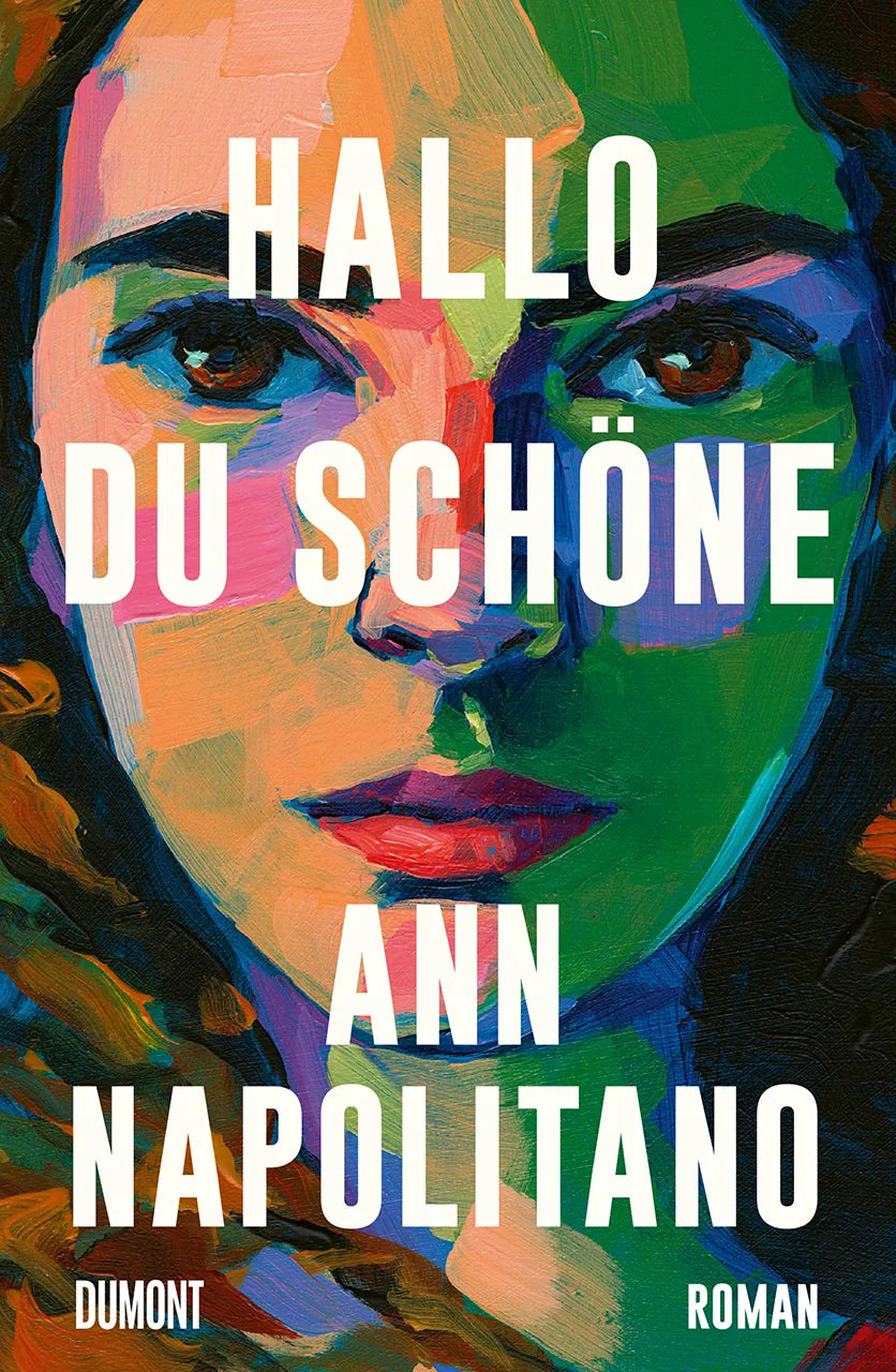 Buchcover von 'Hallo, du Schöne' - Gebundene Ausgabe von Ann Napolitano