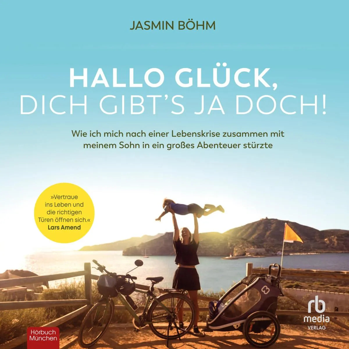 Cover: Hallo Glück, dich gibts ja doch! (Hörbuch Download) von Jasmin Böhm