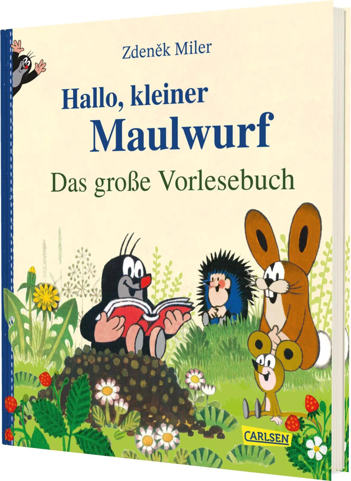 Cover: Hallo, kleiner Maulwurf! Das große Vorlesebuch (Hardcover) von Zdeněk Miler