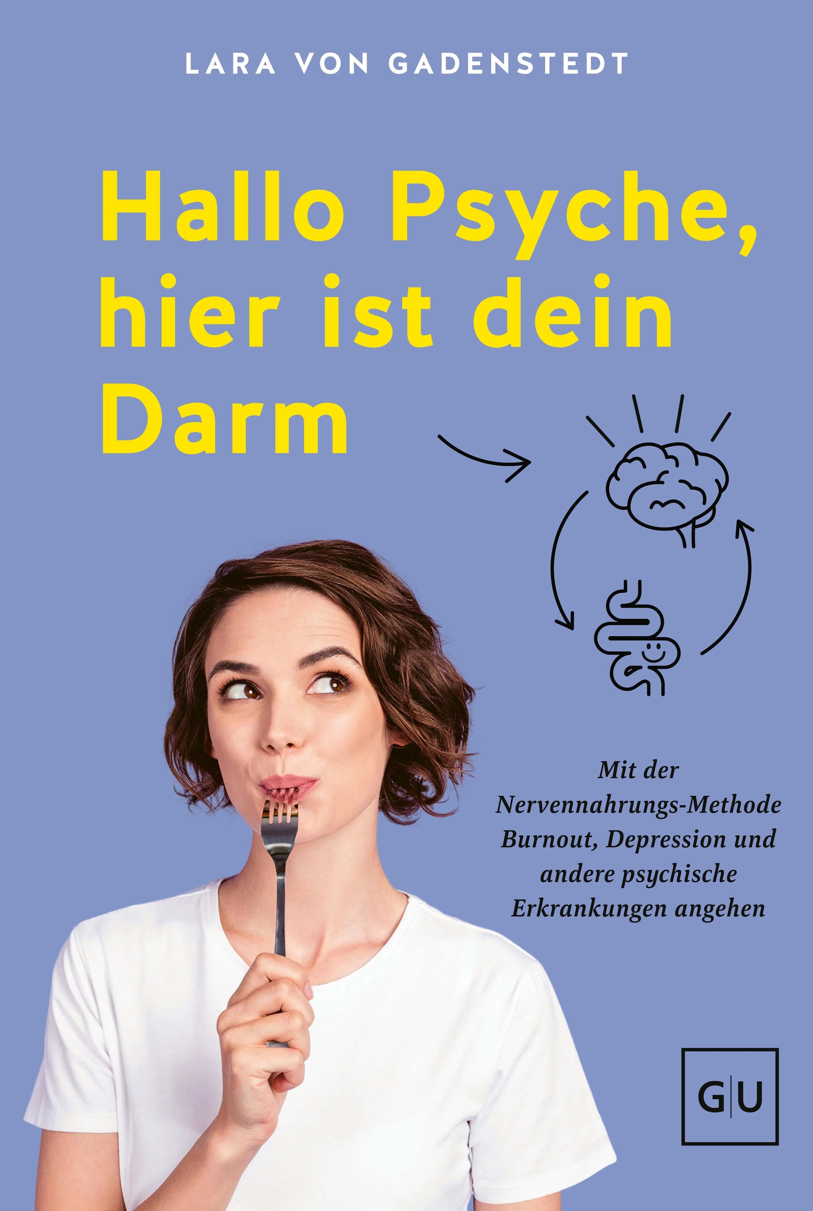 Cover: Hallo Psyche, hier ist dein Darm (Paperback) von Lara von Gadenstedt (ehem. Opfermann)