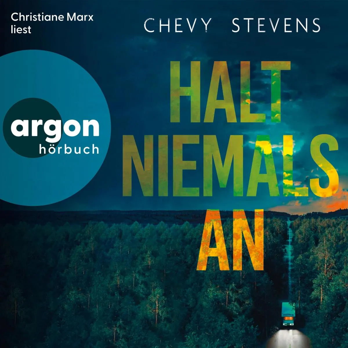 Cover: Halt niemals an (Hörbuch Download) von Chevy Stevens