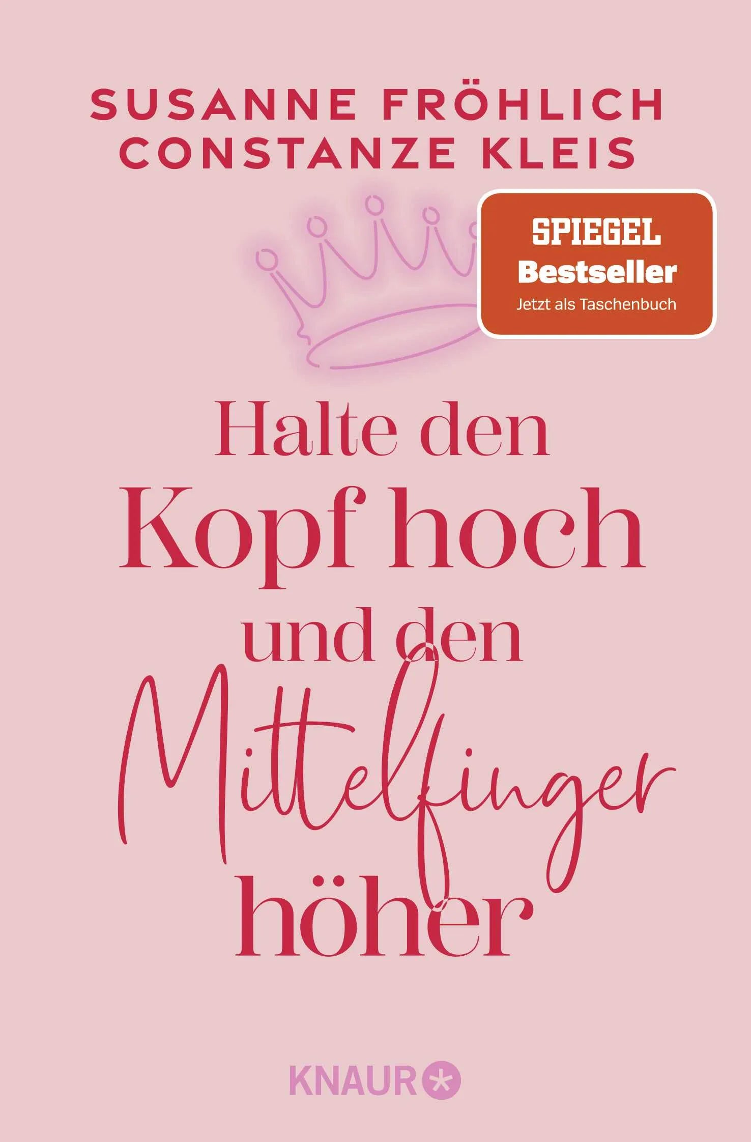 Buchcover von 'Halte den Kopf hoch und den Mittelfinger höher' - Taschenbuch von Susanne Fröhlich