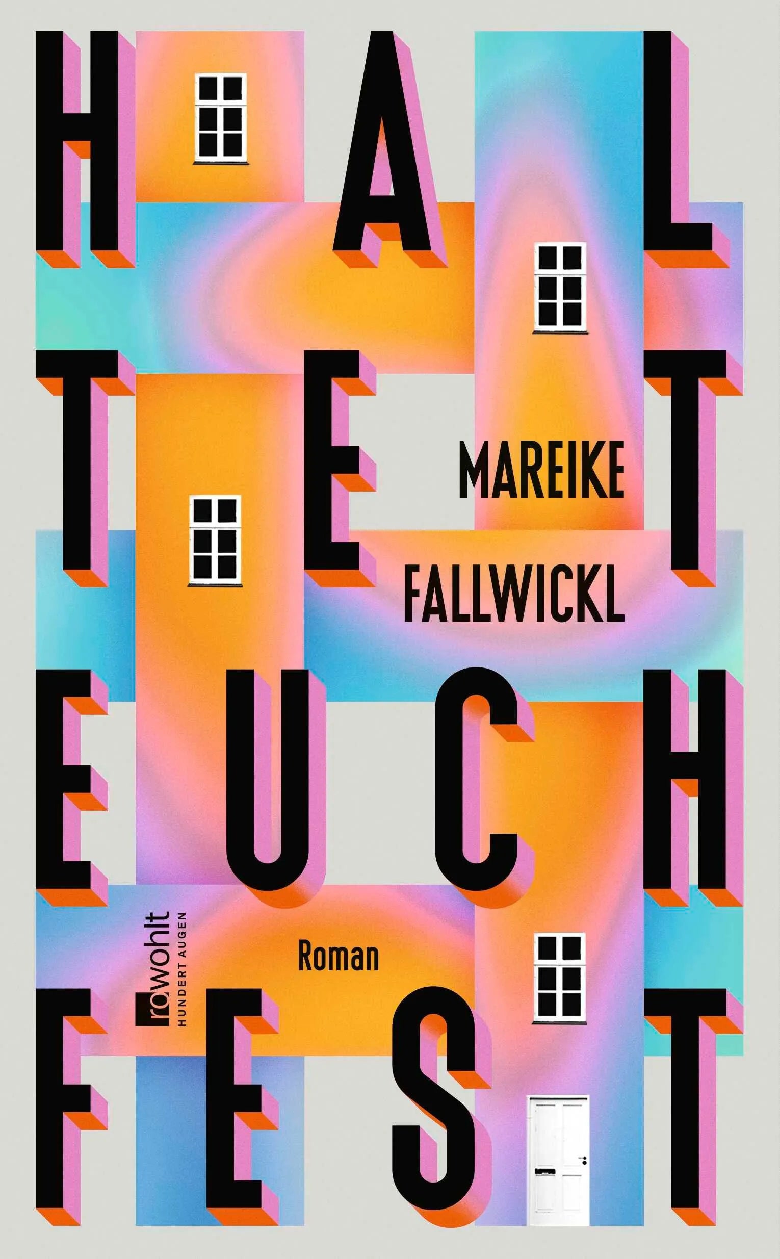 Cover: Haltet euch fest (Hardcover) von Mareike Fallwickl