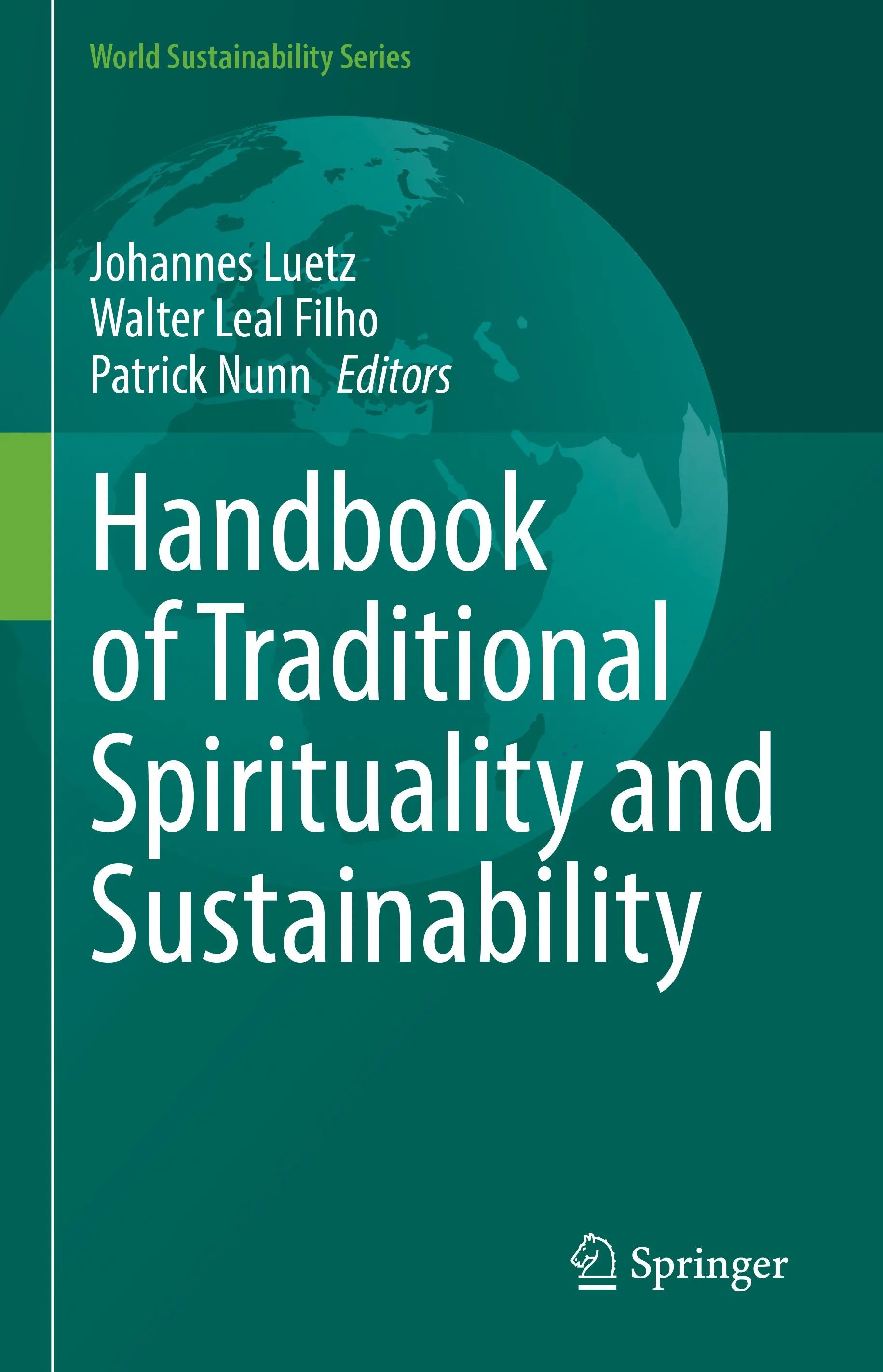 Cover: Handbook of Traditional Spirituality and Sustainability (E-Book) von Johannes M. Luetz