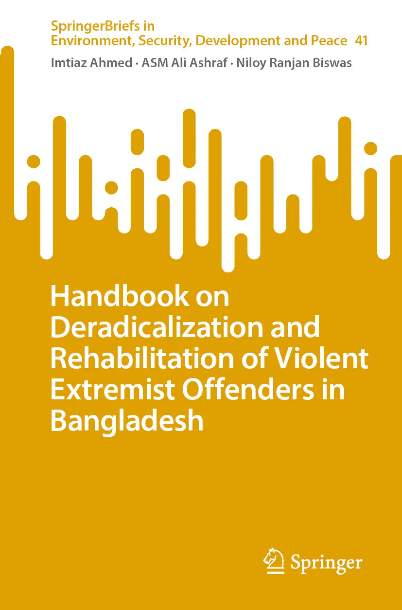 Cover: Handbook on Deradicalization and Rehabilitation of Violent Extremist Offenders in Bangladesh (E-Book) von Imtiaz Ahmed