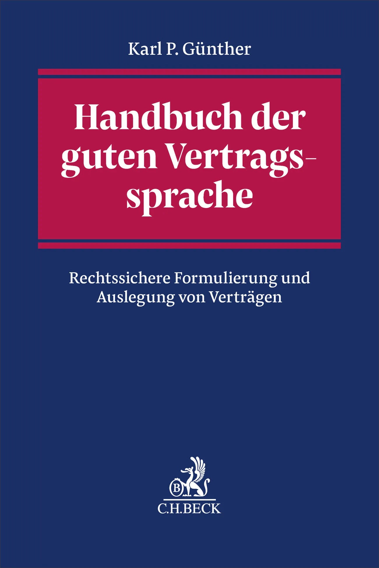 Cover: Handbuch der guten Vertragssprache (Taschenbuch) von Karl P. Günther