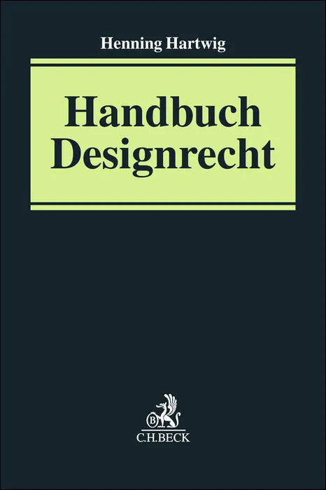 Buchcover von 'Handbuch Designrecht' - Gebundene Ausgabe von Henning Hartwig