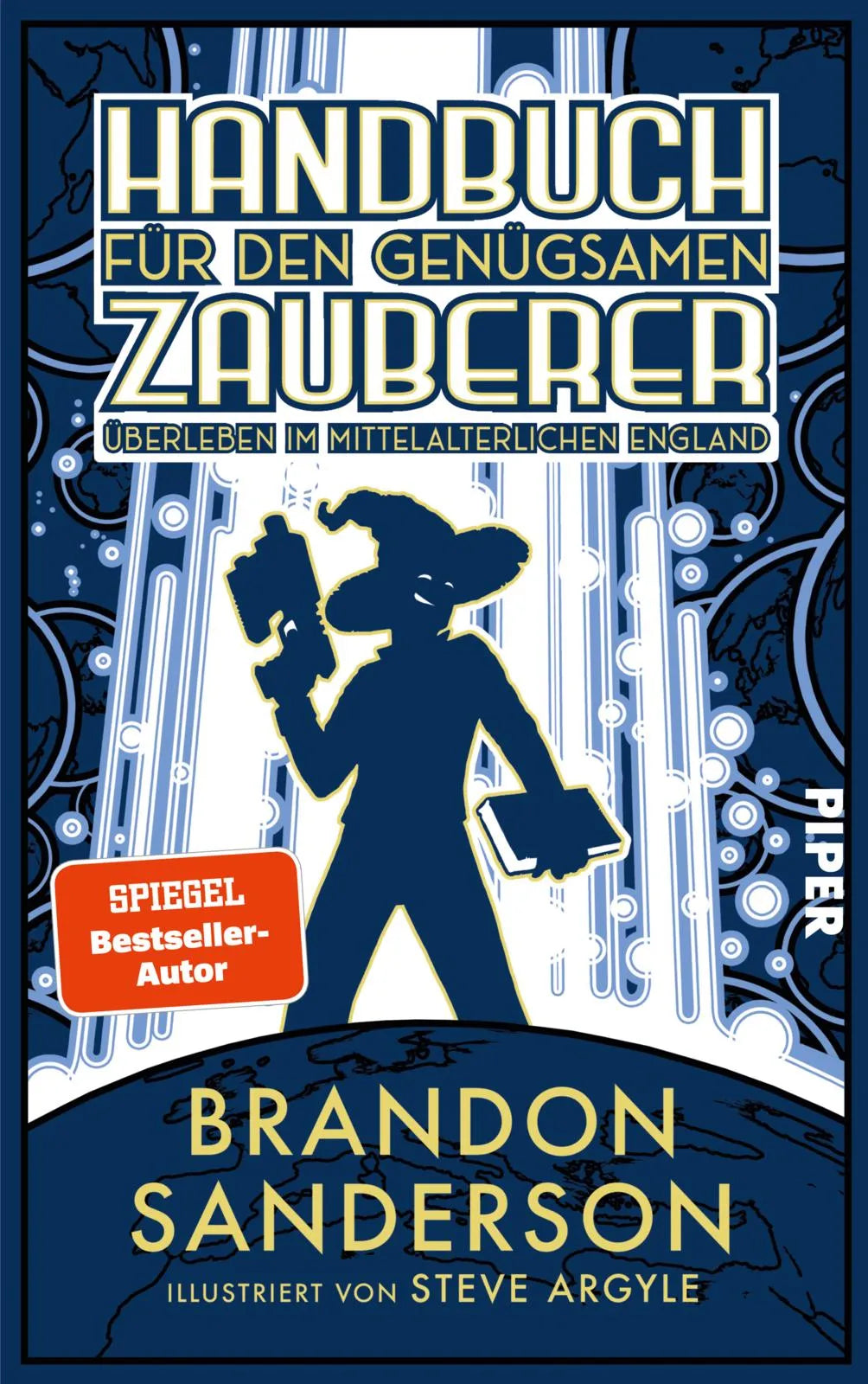 Buchcover von 'Handbuch für den genügsamen Zauberer: Überleben im mittelalterlichen England' - Gebundene Ausgabe von Brandon Sanderson