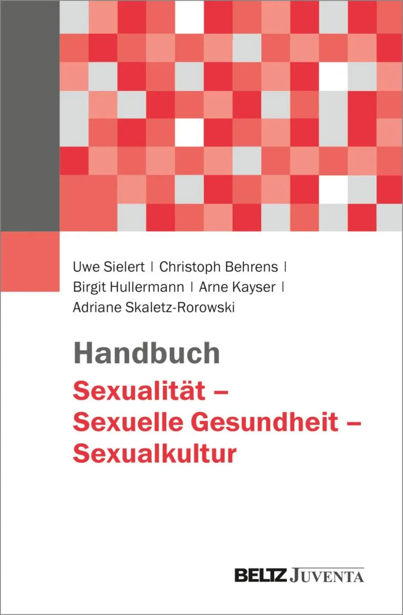Cover: Handbuch Sexualität - Sexuelle Gesundheit - Sexualkultur (E-Book) von Uwe Sielert