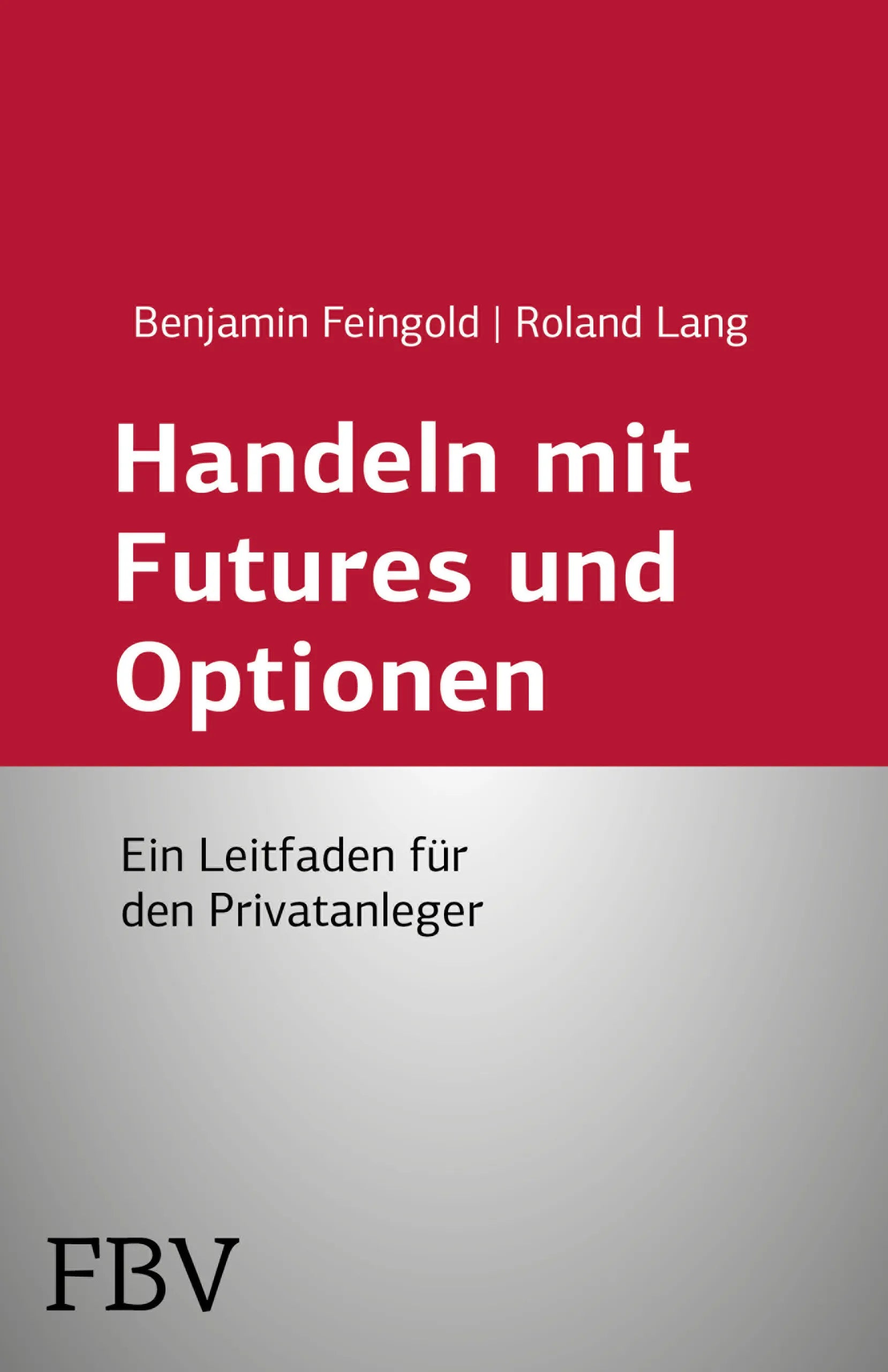 Buchcover von 'Handeln mit Futures und Optionen' - Taschenbuch von Benjamin Feingold