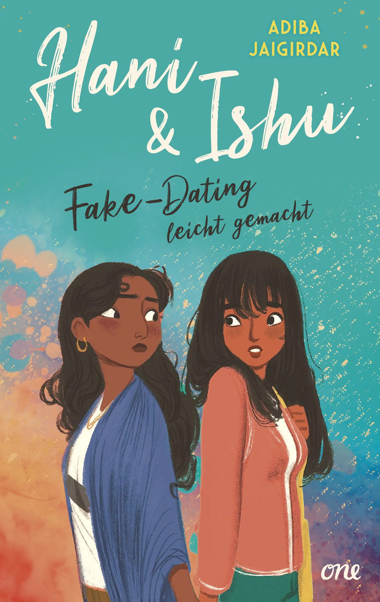 Buchcover von 'Hani & Ishu: Fake-Dating leicht gemacht' - Paperback von Adiba Jaigirdar