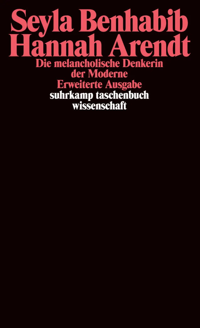 Buchcover von 'Hannah Arendt – Die melancholische Denkerin der Moderne' - Taschenbuch von Seyla Benhabib