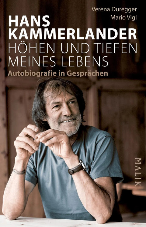 Hans Kammerlander – Höhen und Tiefen meines Lebens