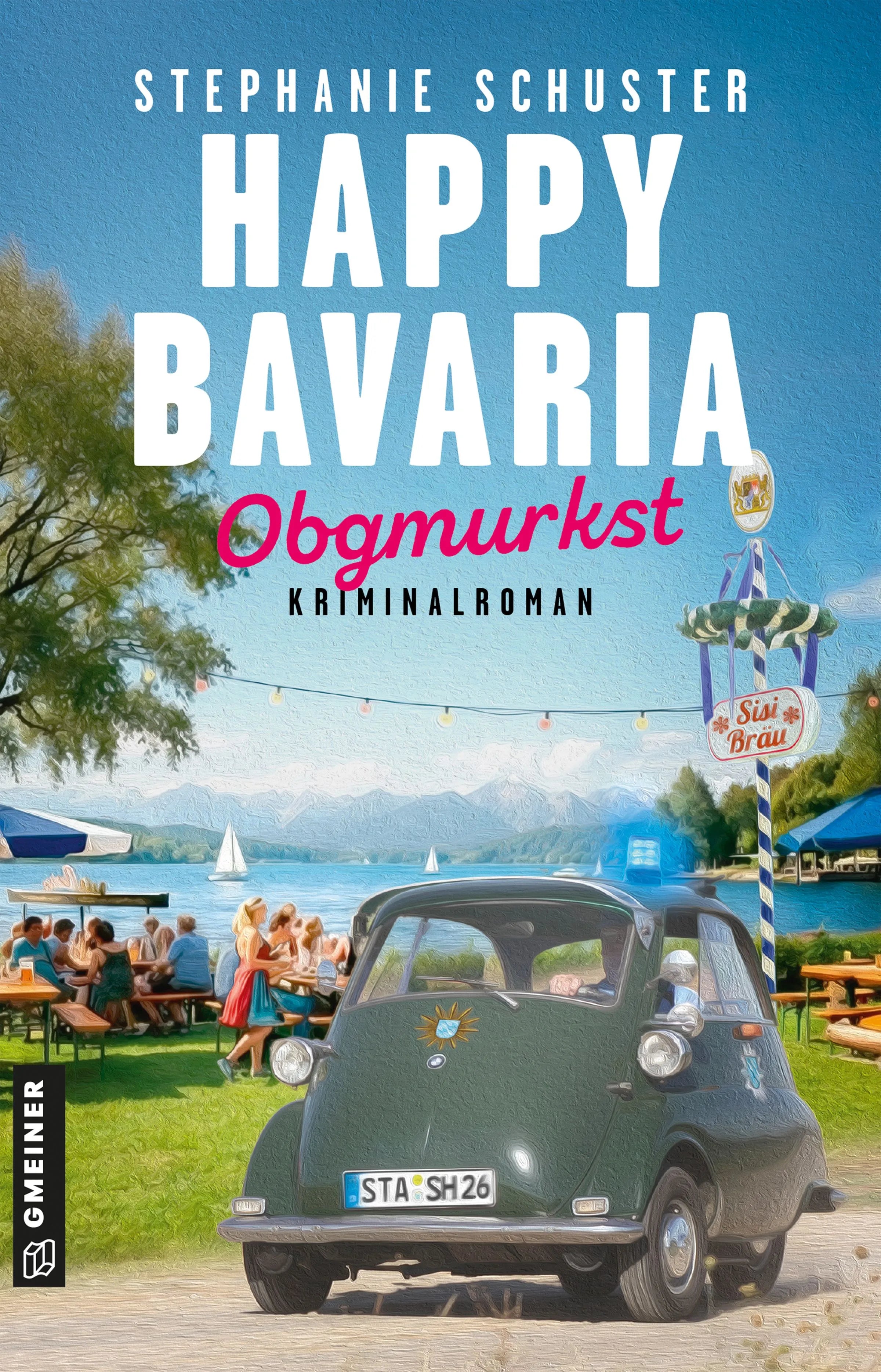 Cover: Happy Bavaria - Obgmurkst (E-Book) von Stephanie Schuster