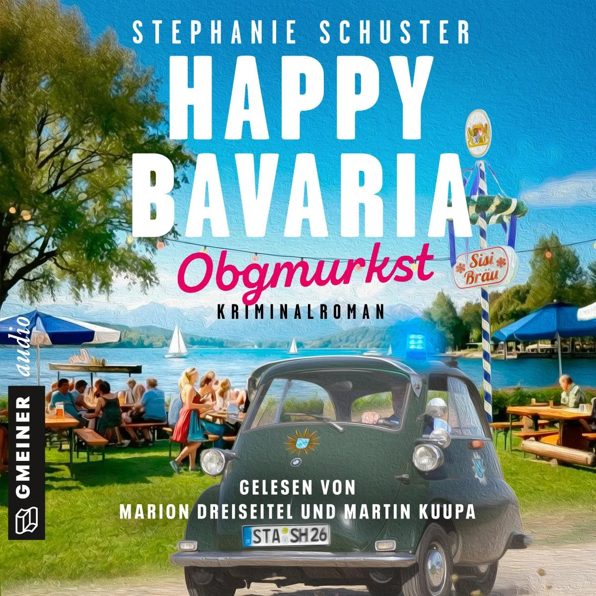 Cover: Happy Bavaria - Obgmurkst (Hörbuch Download) von Stephanie Schuster