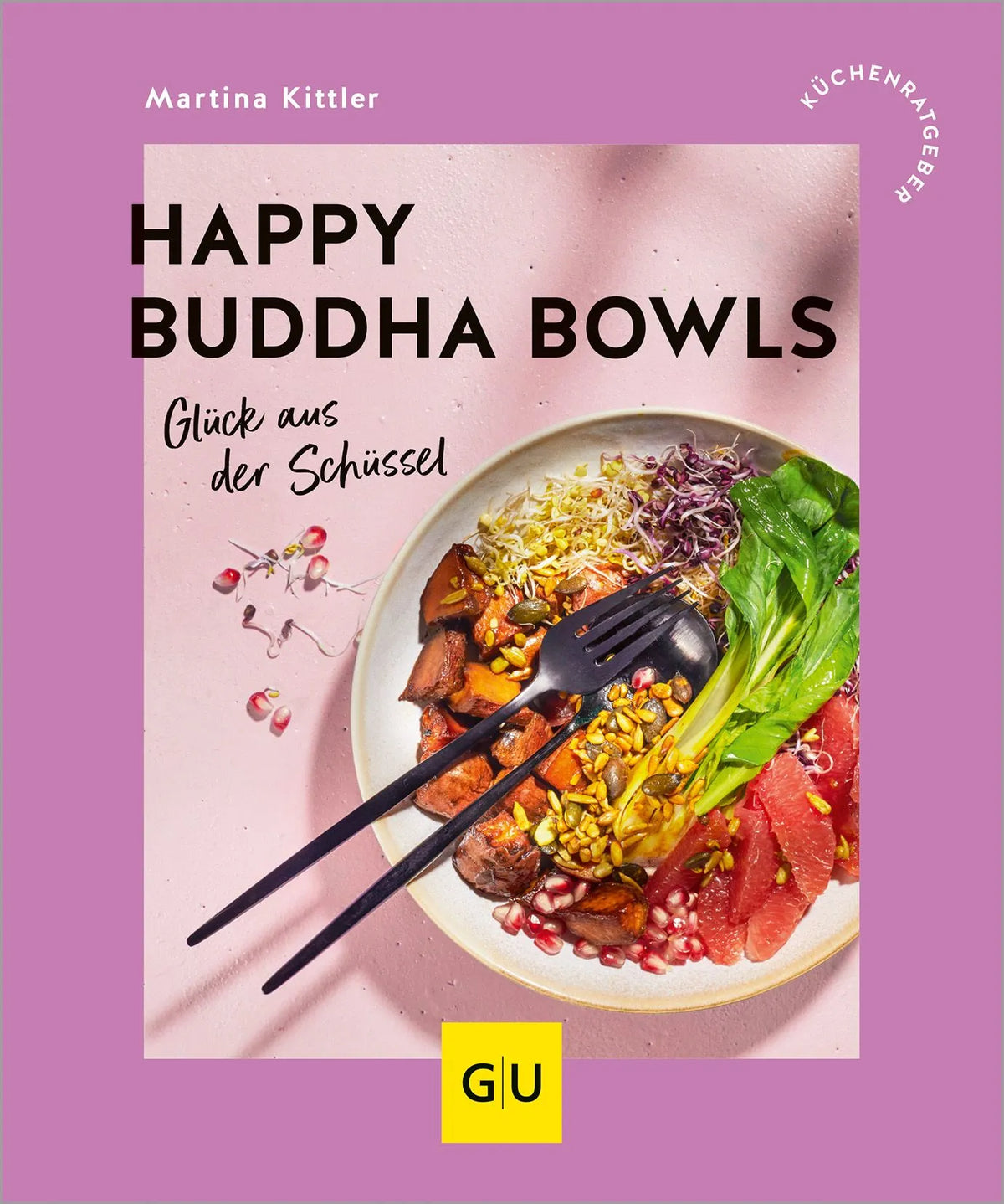 Cover: Happy Buddha Bowls (Paperback) von Martina Kittler