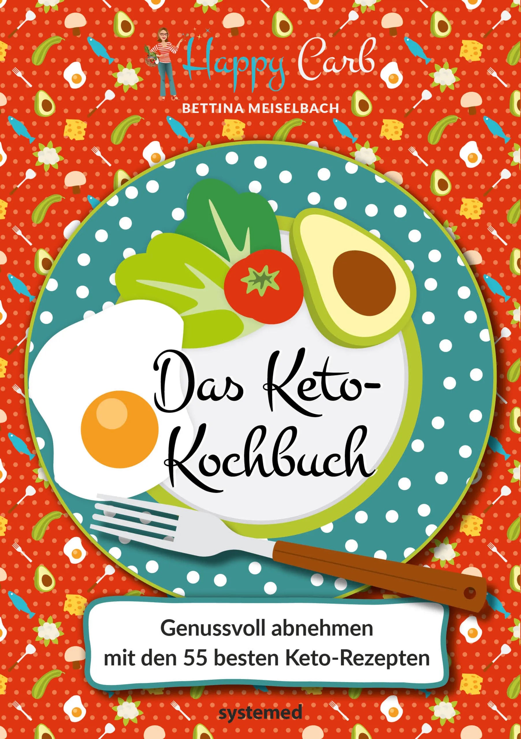 Buchcover von 'Happy Carb: Das Keto-Kochbuch' - Gebundene Ausgabe von Bettina Meiselbach