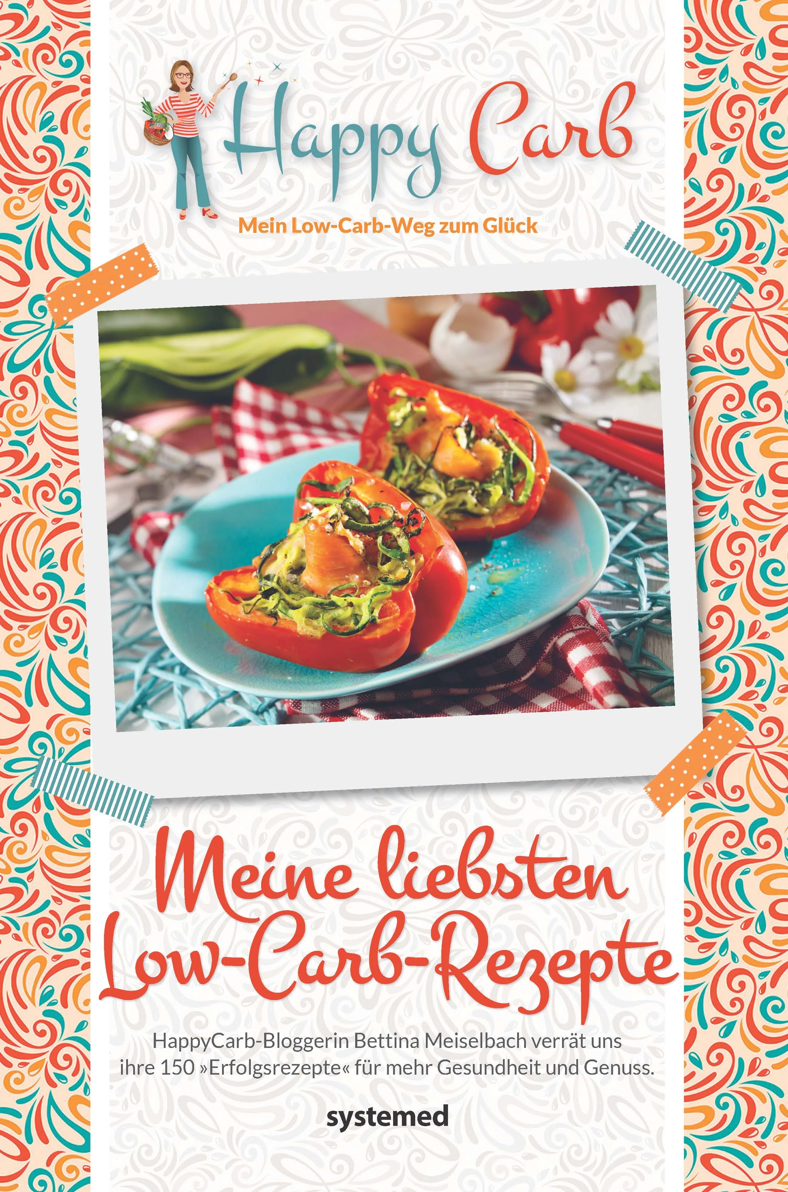 Buchcover von 'Happy Carb: Meine liebsten Low-Carb-Rezepte' - Gebundene Ausgabe von Bettina Meiselbach