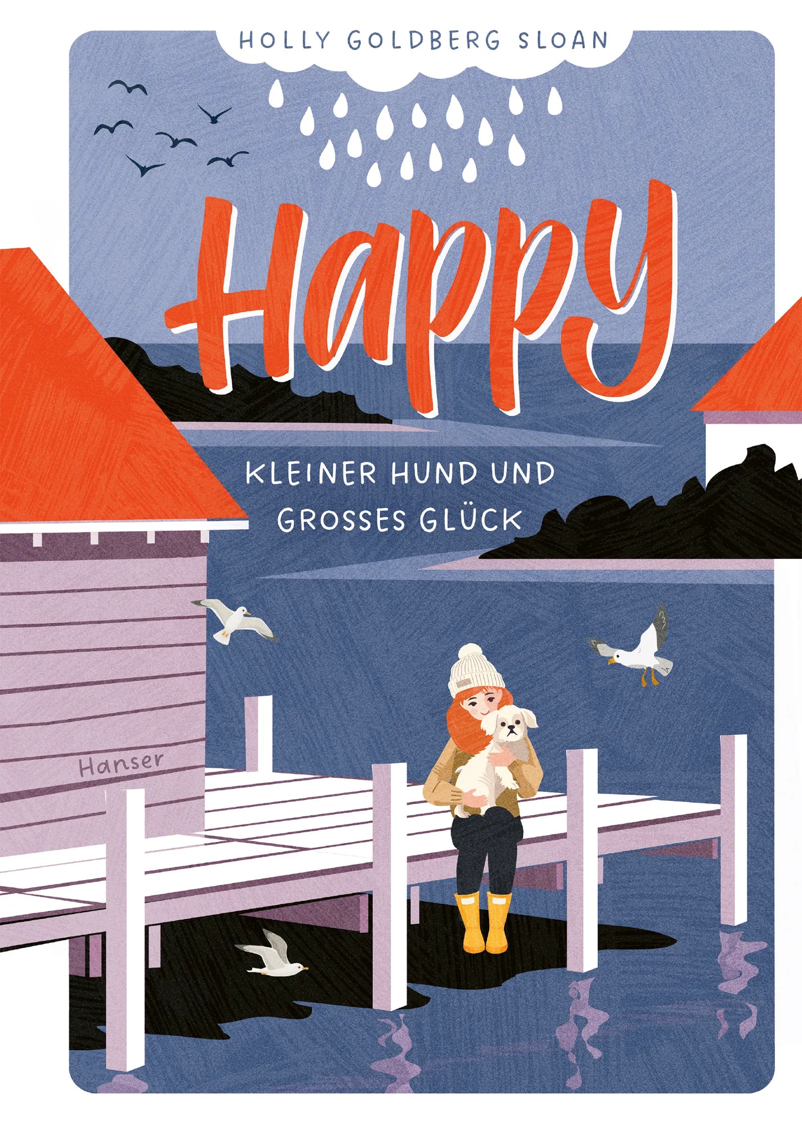 Buchcover von 'Happy - Kleiner Hund und großes Glück' - Gebundene Ausgabe von Holly Goldberg Sloan
