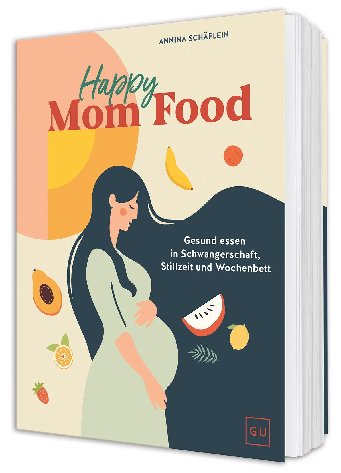 Cover: Happy Mom Food (Hardcover) von Annina Schäflein